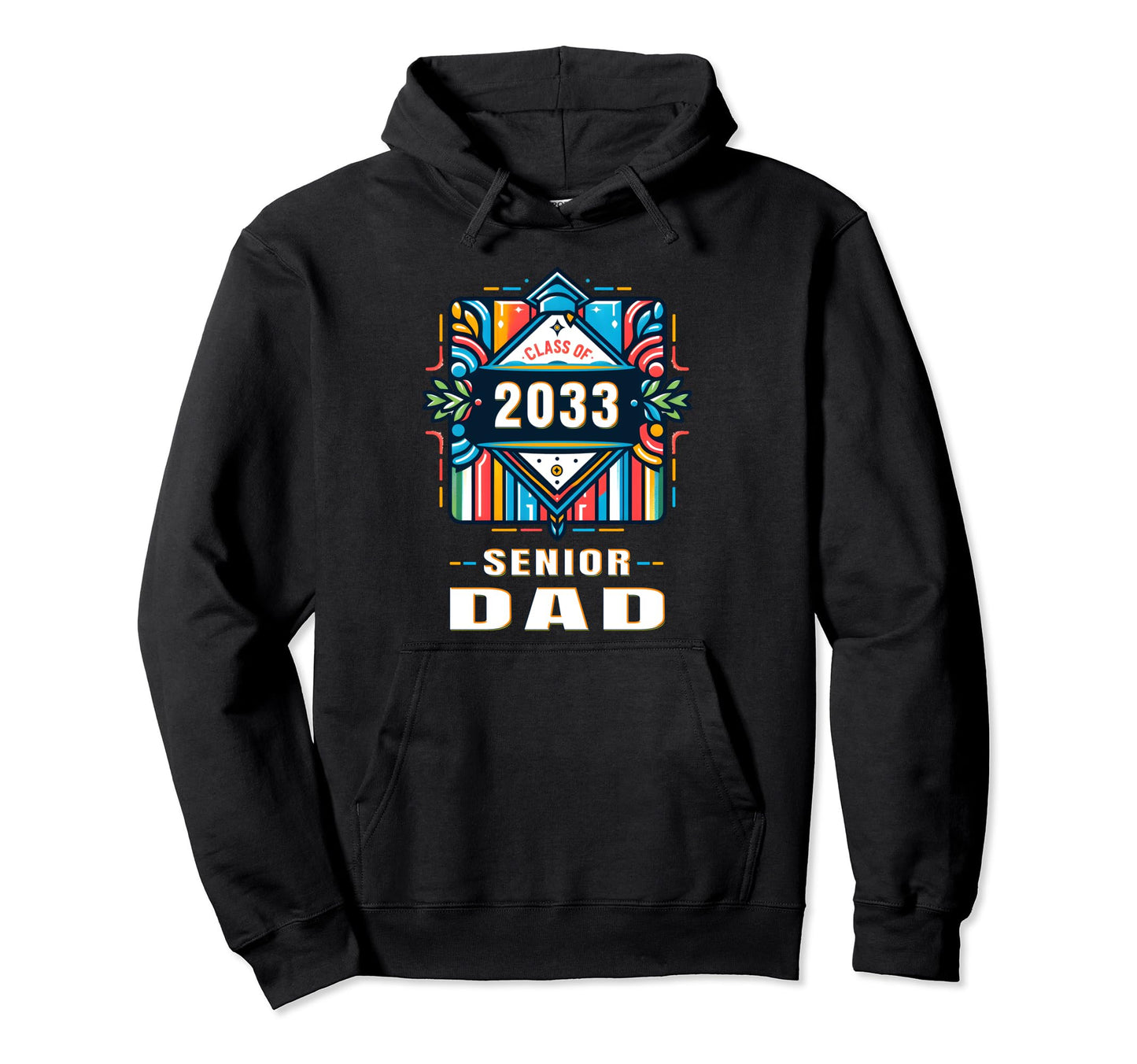 Proud Dad Class 2033 Graduate 2033 Hoodie - Unique Graphic for Adults - T-Shirt, Sweatshirt, Hoodie