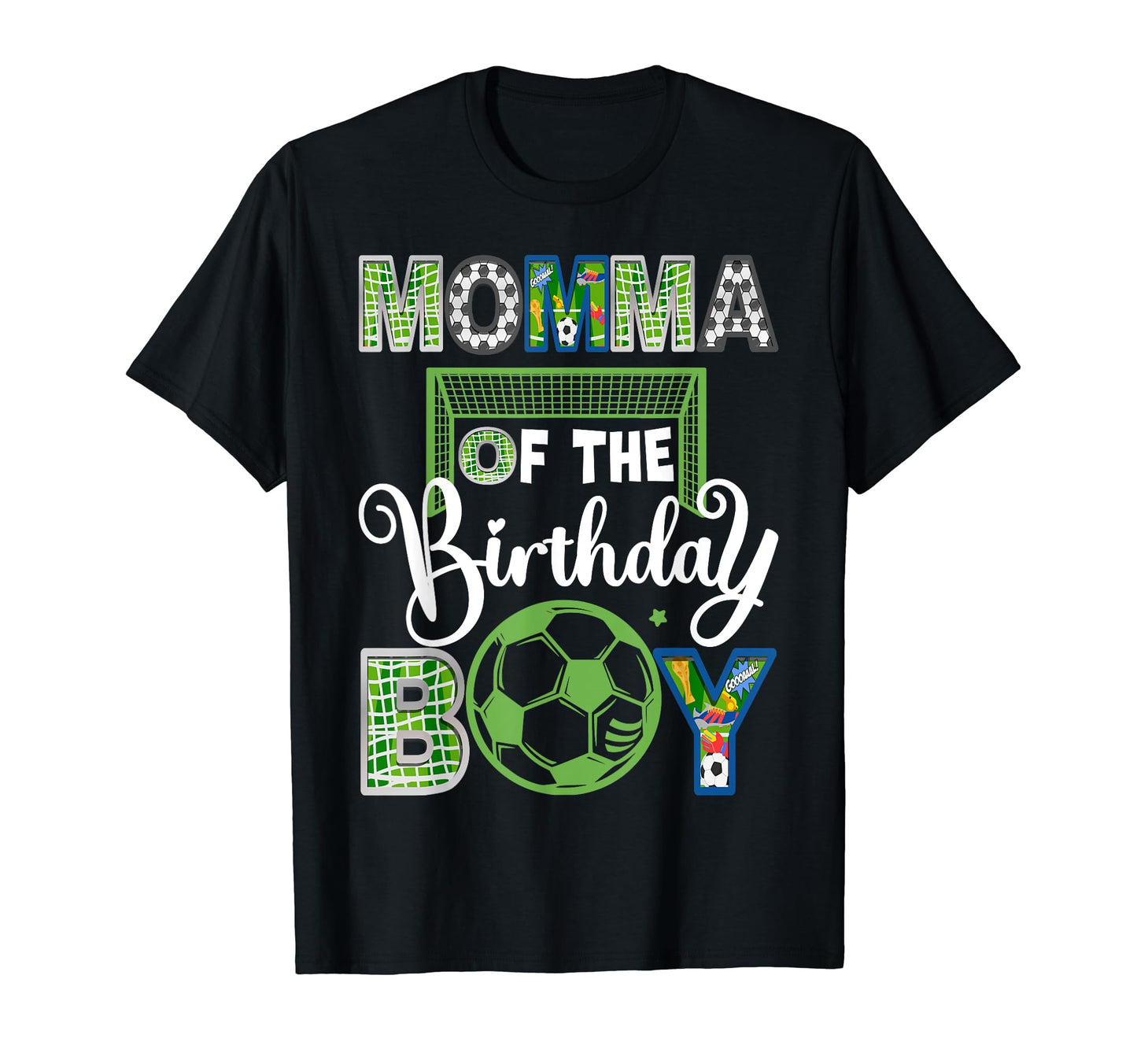 Momma Birthday Soccer Baller Birthday T-Shirt - Novelty Apparel Unisex - T-Shirt, Sweatshirt, Hoodie