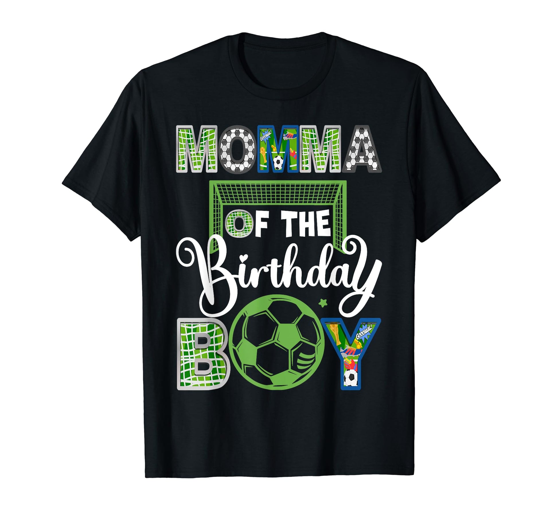 Momma Birthday Soccer Baller Birthday T-Shirt - Novelty Apparel Unisex - T-Shirt, Sweatshirt, Hoodie