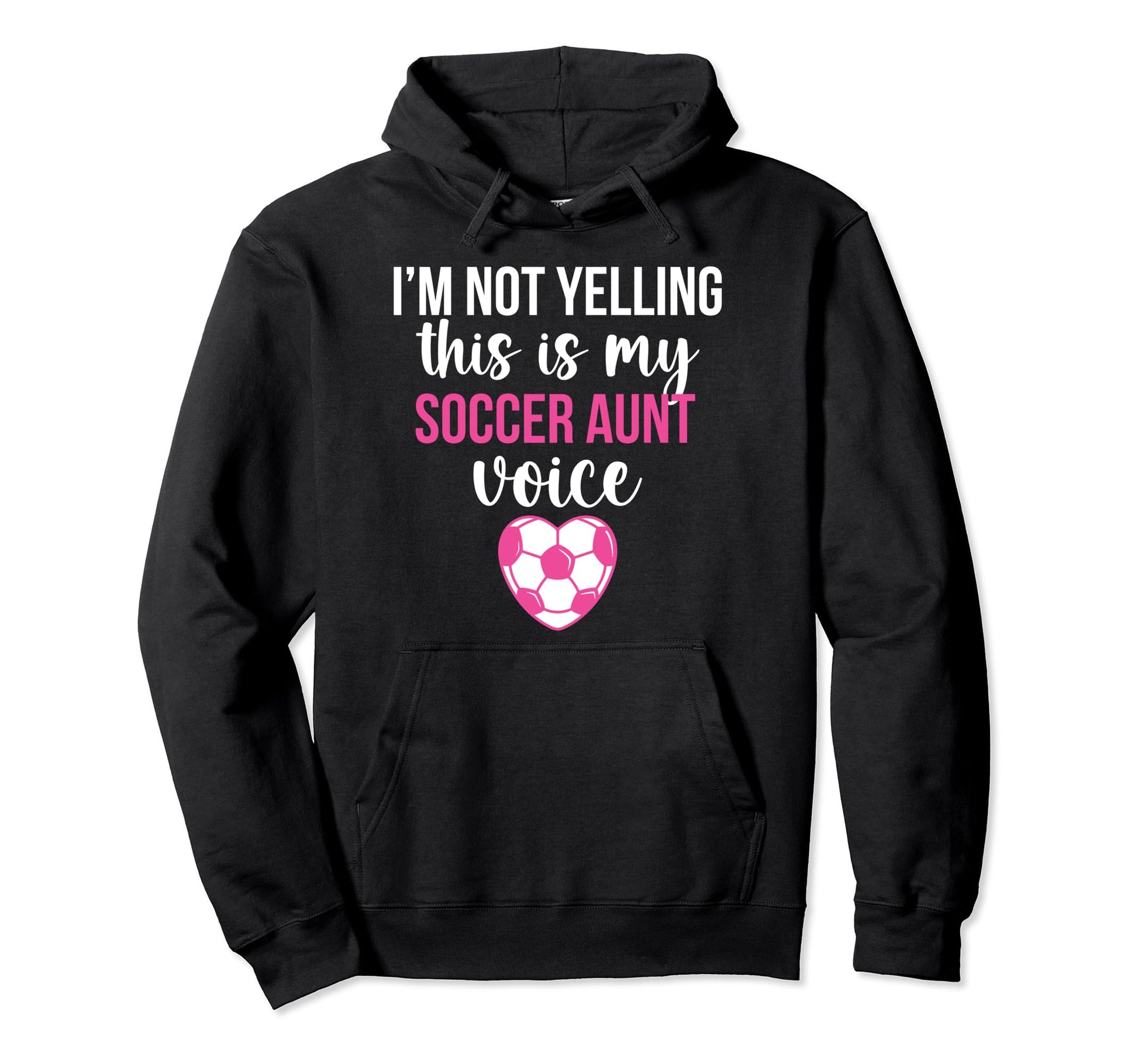 My Soccer Aunt Voice Aunt Soccer Hoodie - Aesthetic Graphic Men Women - T-Shirt, Sweatshirt, Hoodie