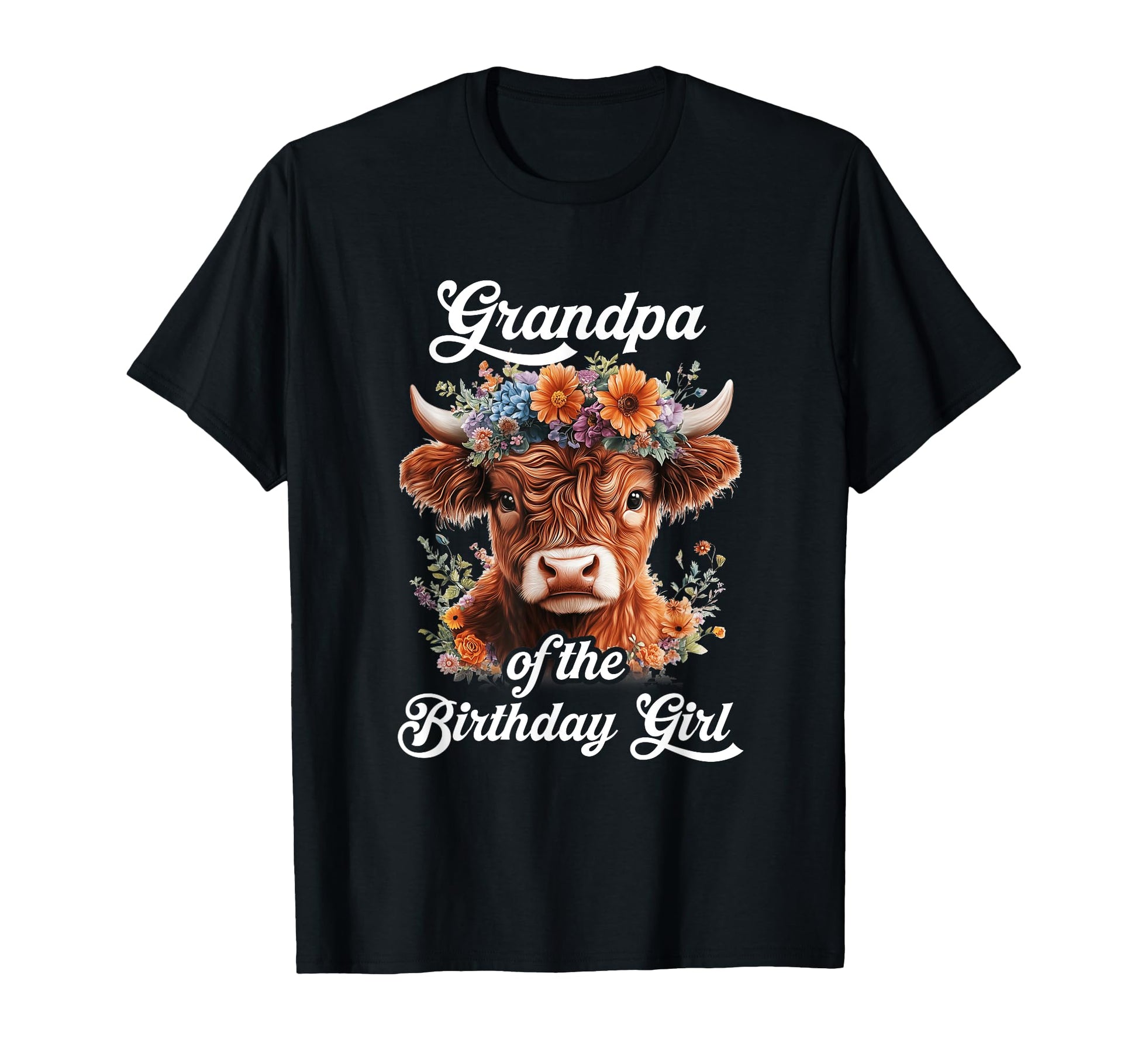 Grandpa Birthday Highland Cow Farm T-Shirt - Fun Novelty Design Men Women - T-Shirt, Sweatshirt, Hoodie