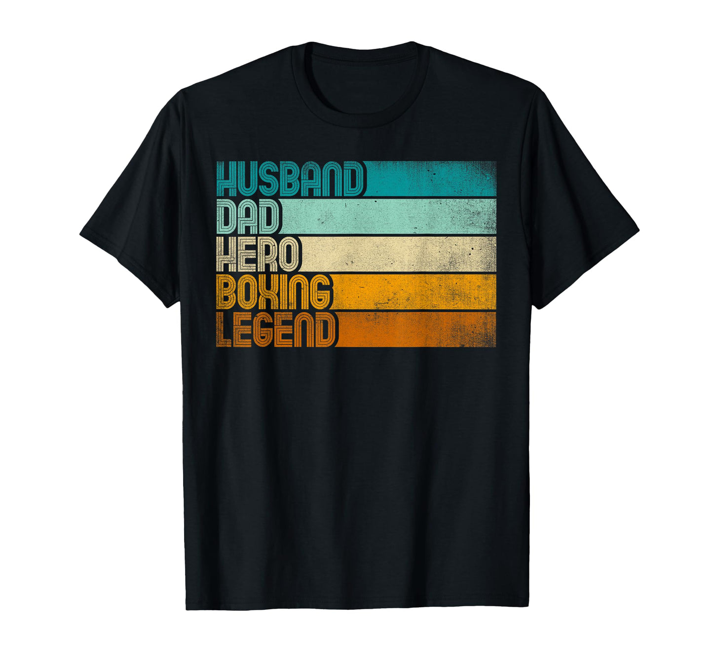 Husband Dad Hero Boxing Legend T-Shirt - Fun Novelty Design Unisex - T-Shirt, Sweatshirt, Hoodie
