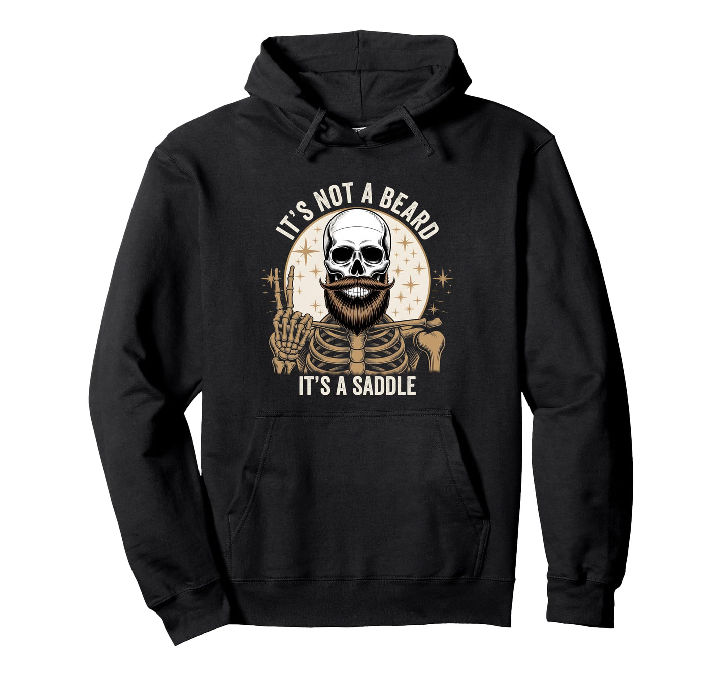 Bearded Dad Papa Its Not Beard Its Saddle Hoodie - Trendy Graphic Unisex - T-Shirt, Sweatshirt, Hoodie