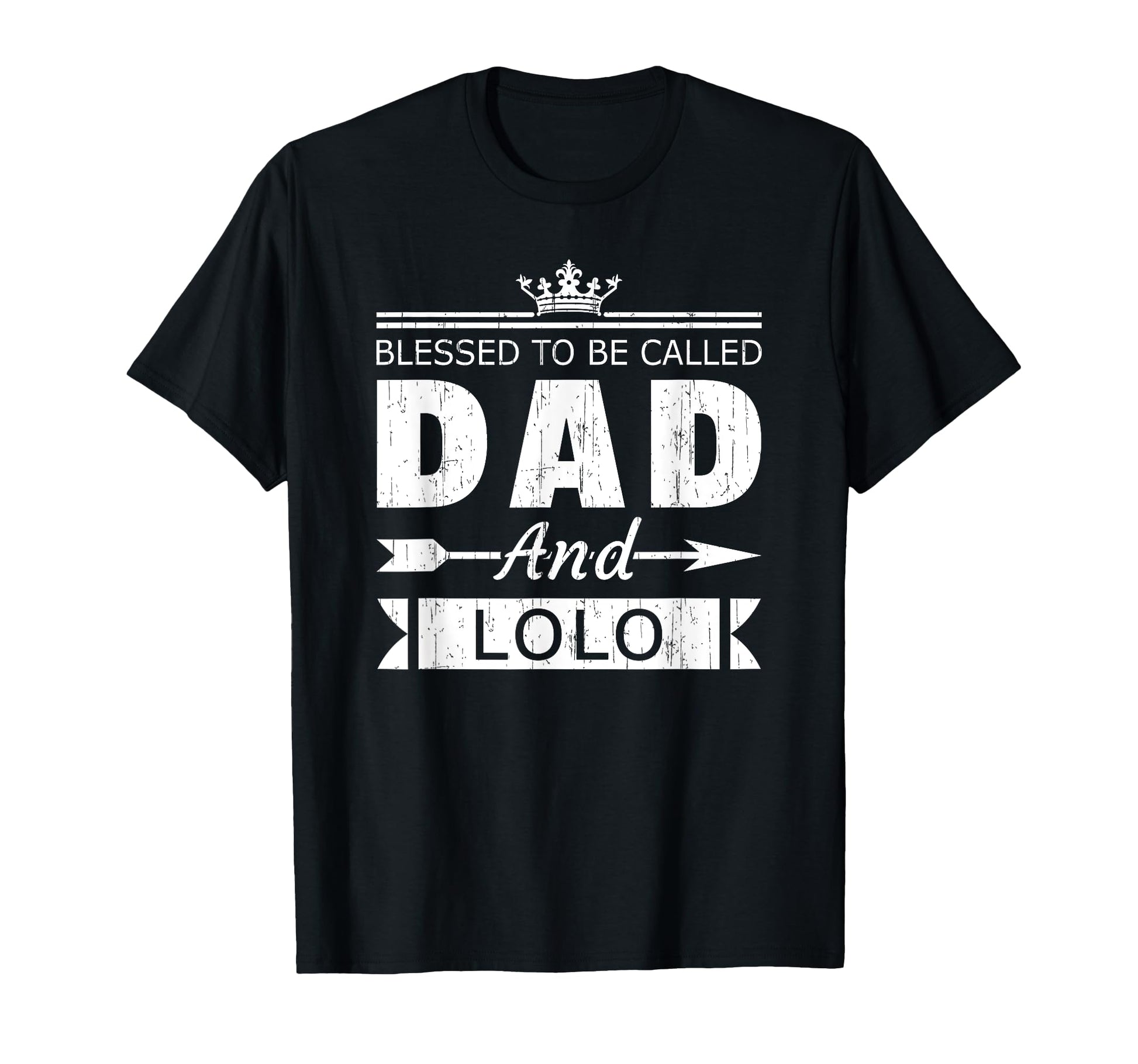 Blessed To Be Called Dad And Lolo T-Shirt - Novelty Apparel Men Women - T-Shirt, Sweatshirt, Hoodie