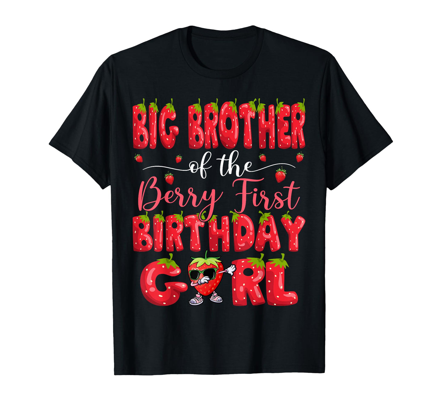 Big Brother Berry First Birthday T-Shirt - Aesthetic Graphic for Adults - T-Shirt, Sweatshirt, Hoodie