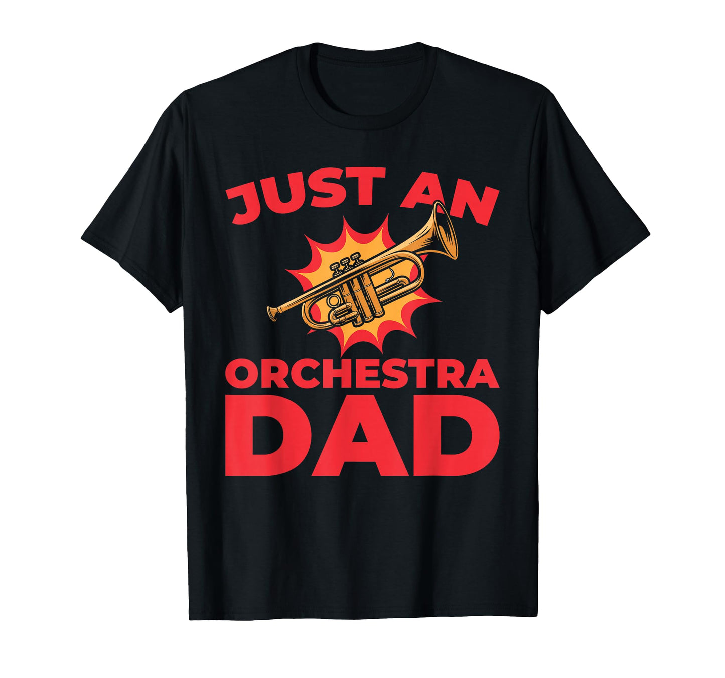 Orchestra Musician Classical Music Just T-Shirt - Trendy Graphic Men Women - T-Shirt, Sweatshirt, Hoodie