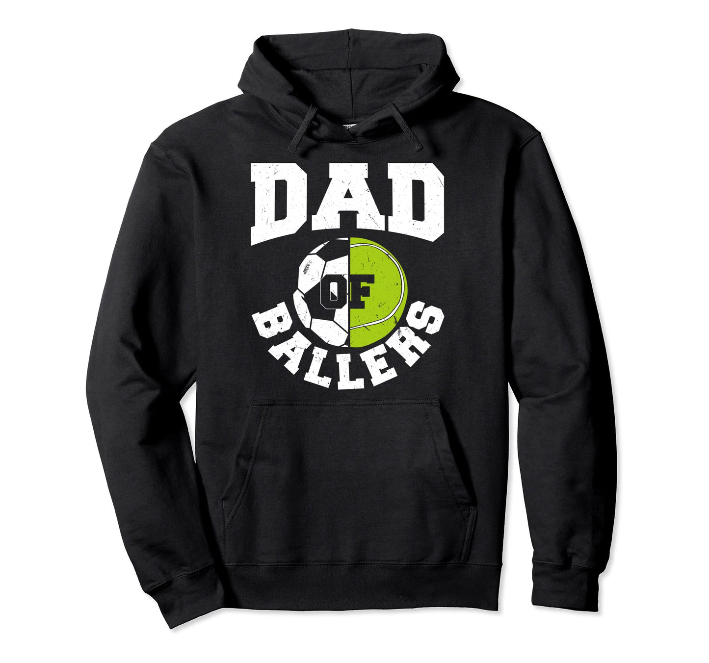 Dad Ballers Fathers Day Ball Papa Hoodie - Streetwear Style Men Women - T-Shirt, Sweatshirt, Hoodie