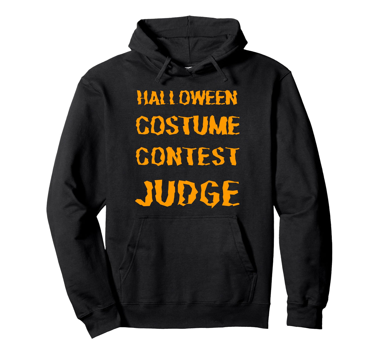 Fun Halloween Costume Contest Judge Fall Hoodie - Streetwear Style Unisex - T-Shirt, Sweatshirt, Hoodie