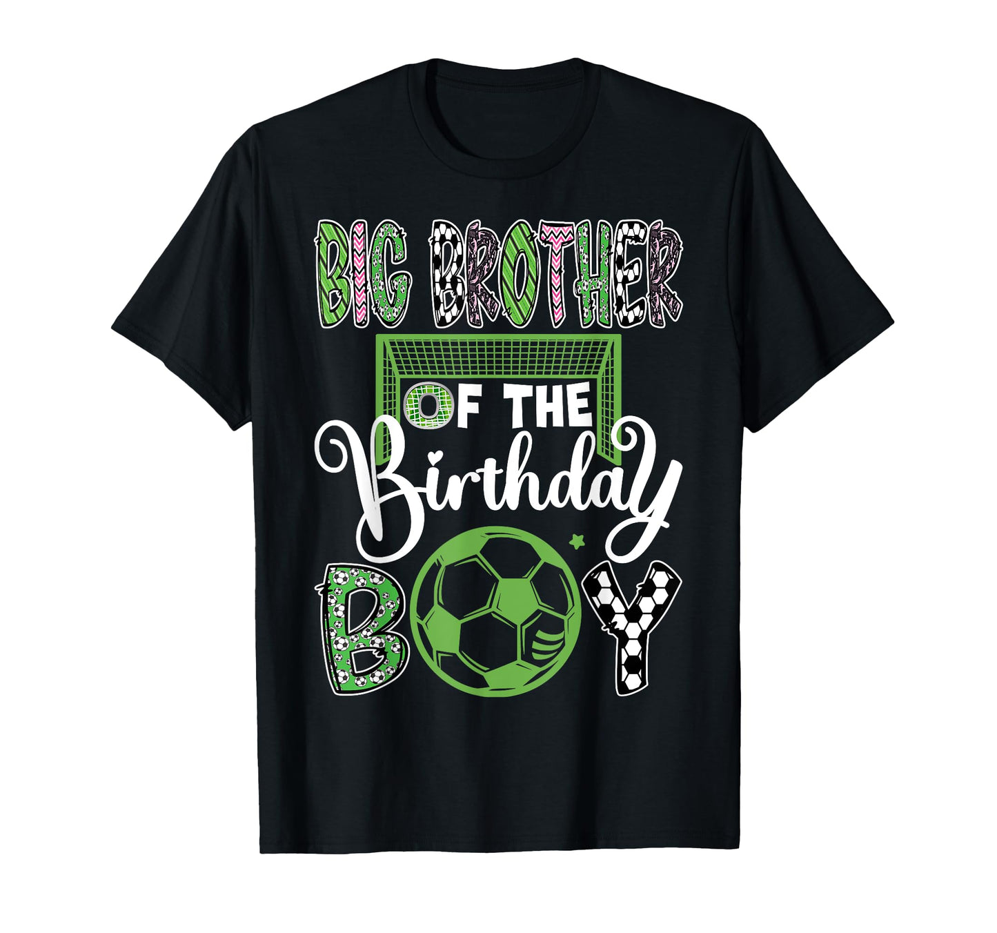 Big Brother Birthday Soccer T-Shirt - Casual Everyday Wear Men Women - T-Shirt, Sweatshirt, Hoodie