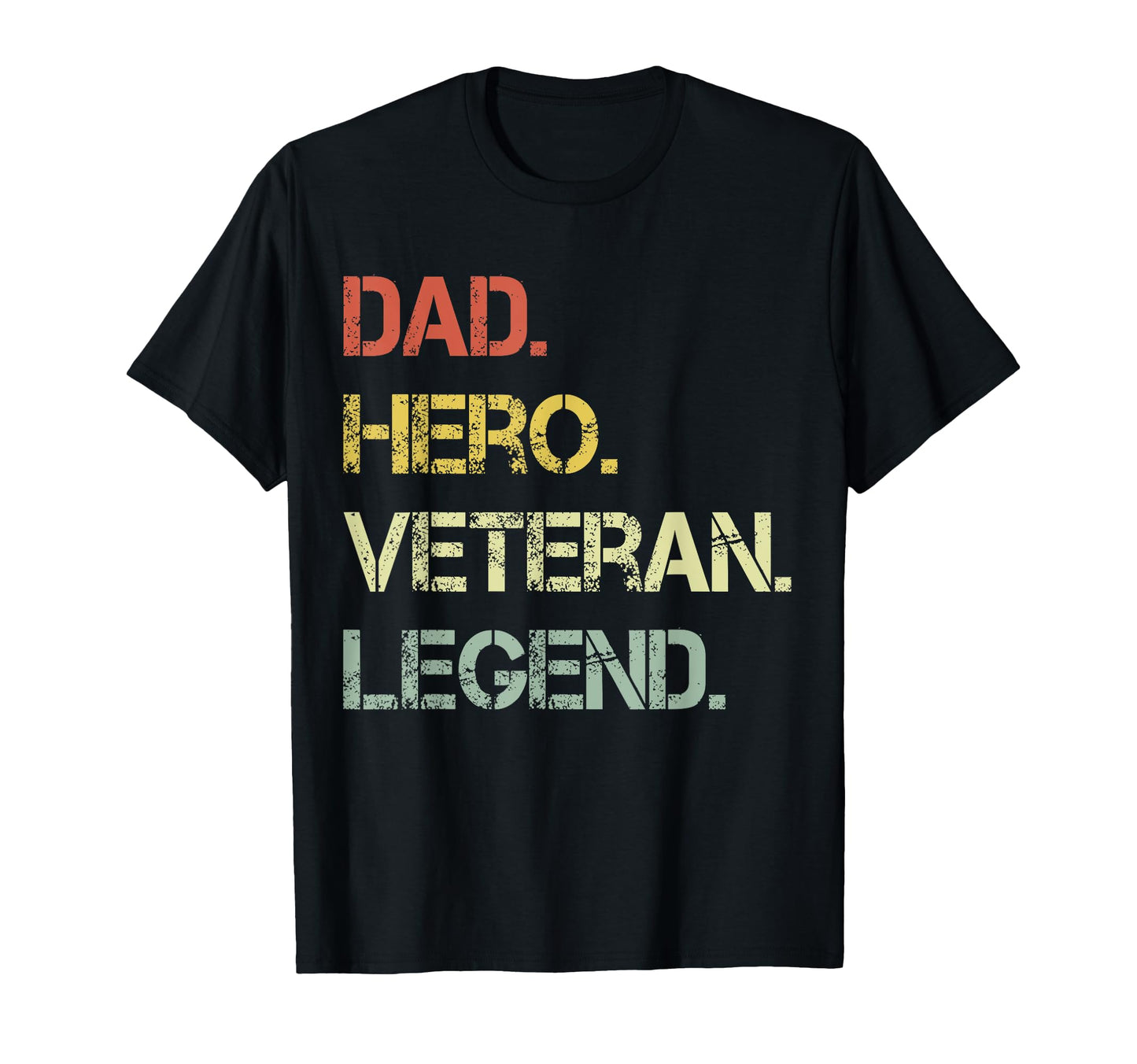 Dad Hero Veteran Legend Sweatshirt - Novelty Apparel Unisex - T-Shirt, Sweatshirt, Hoodie