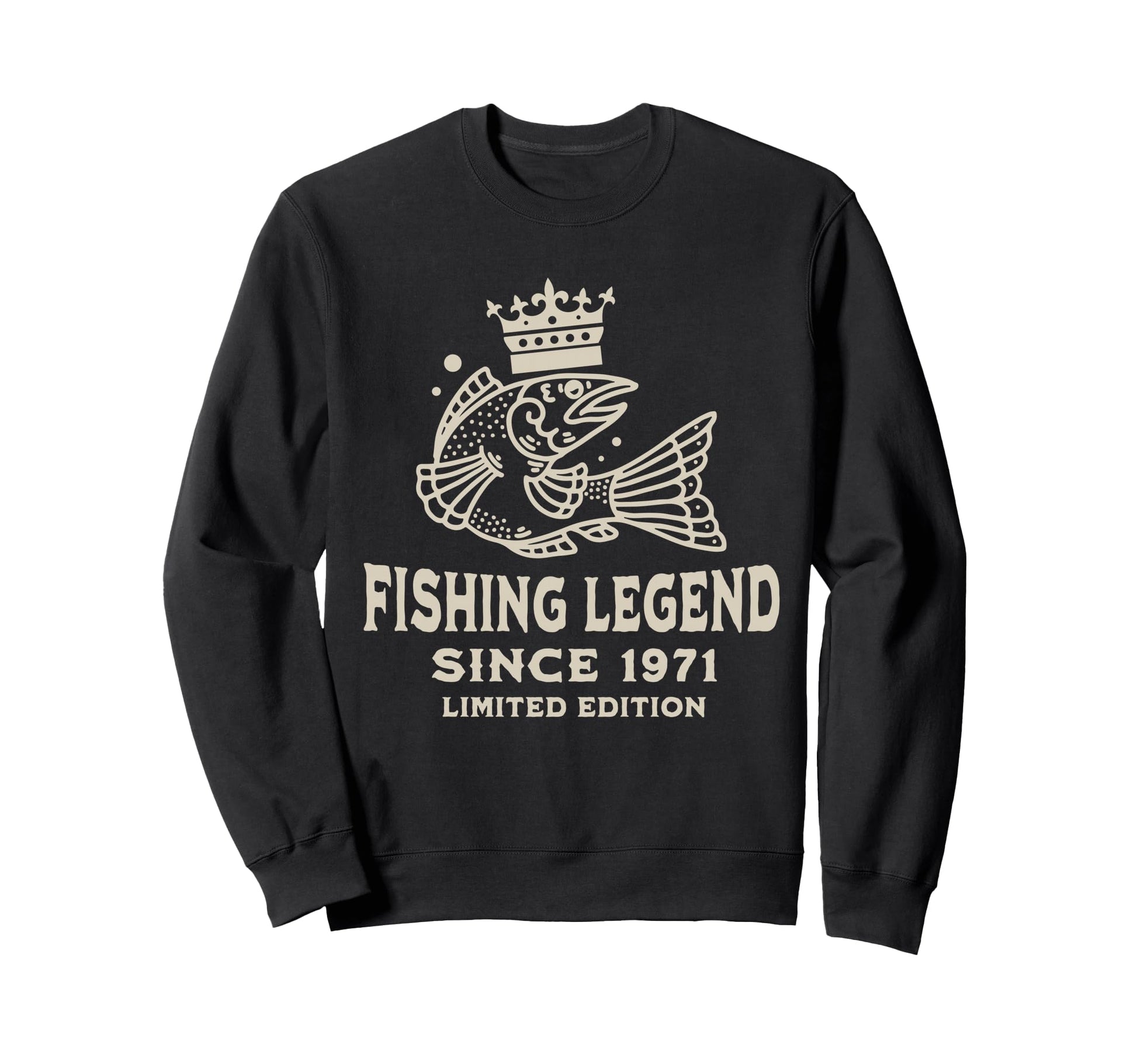 Fishing Catching Fish Legend Since Sweatshirt - Fun Novelty Design Unisex - T-Shirt, Sweatshirt, Hoodie
