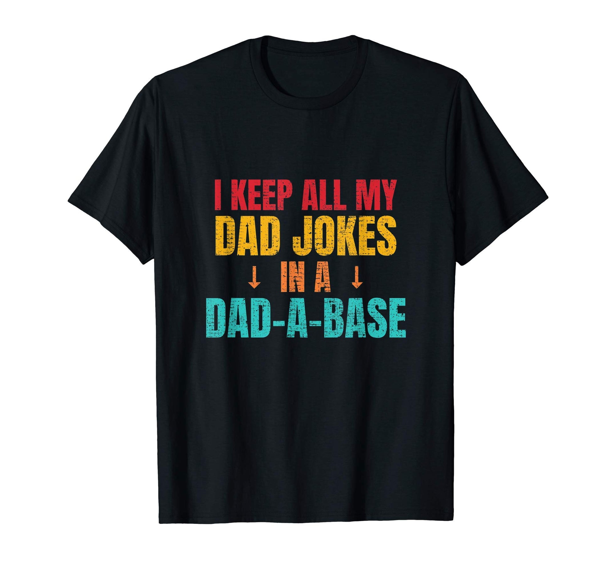 I Keep All My Dad Jokes Dad Base T-Shirt - Unique Graphic for Adults - T-Shirt, Sweatshirt, Hoodie