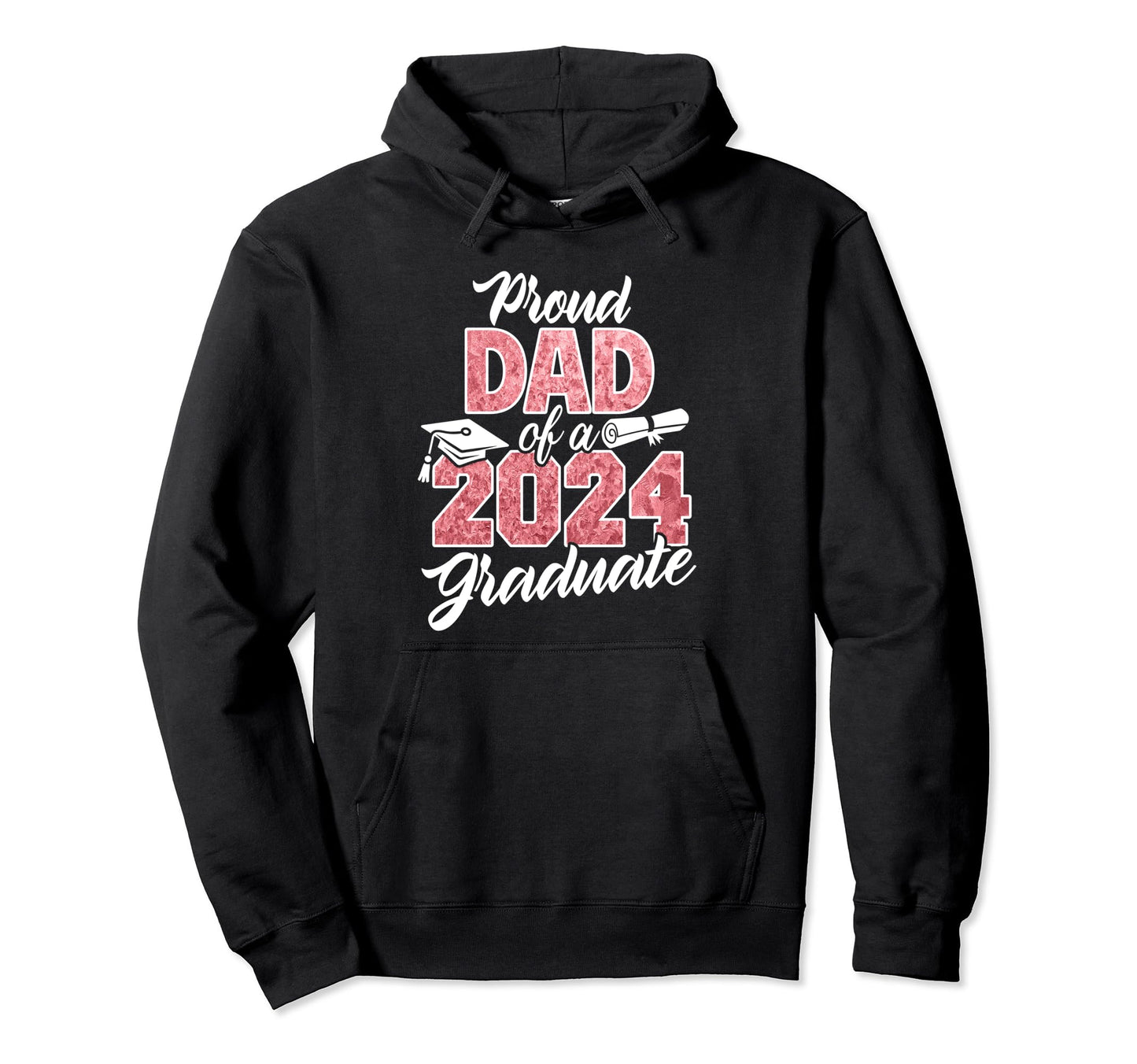 Proud Dad 2024 Graduate Class 2024 Senior Hoodie - Graphic Print Unisex - T-Shirt, Sweatshirt, Hoodie