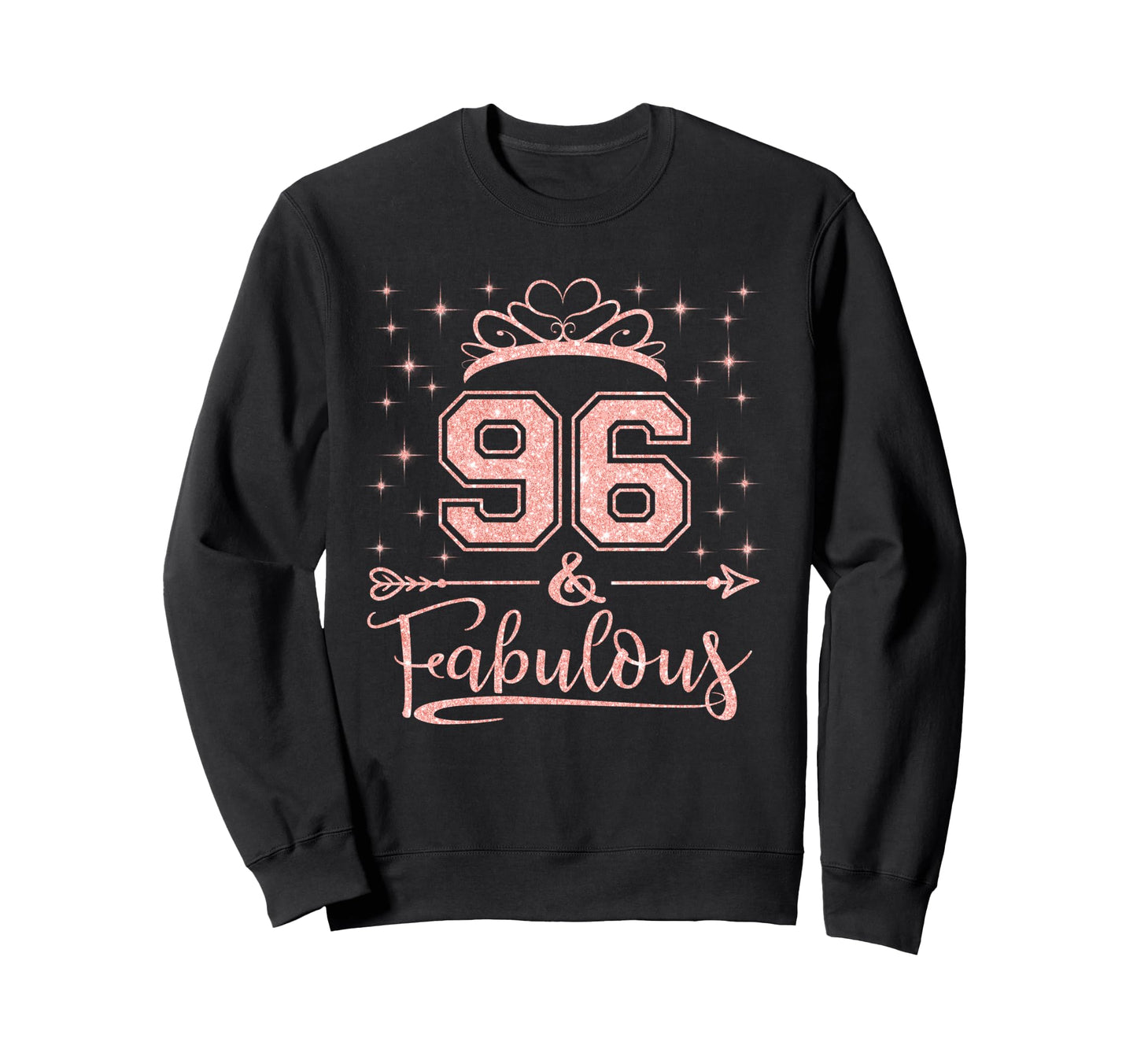 96 Fabulous 96 Years Old Happy Sweatshirt - Casual Everyday Wear Men Women - T-Shirt, Sweatshirt, Hoodie