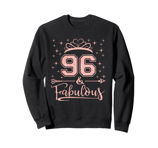 96 Fabulous 96 Years Old Happy Sweatshirt - Casual Everyday Wear Men Women - T-Shirt, Sweatshirt, Hoodie