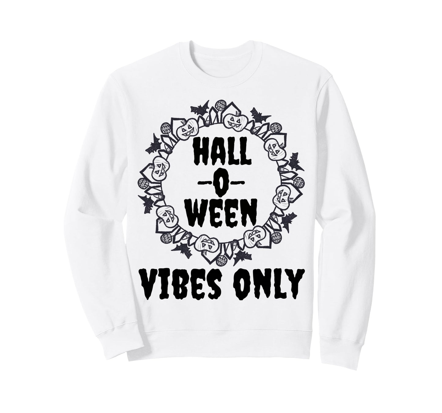 Halloween Vibes Only Pumpkin Fall Sweatshirt - Aesthetic Graphic Unisex - T-Shirt, Sweatshirt, Hoodie
