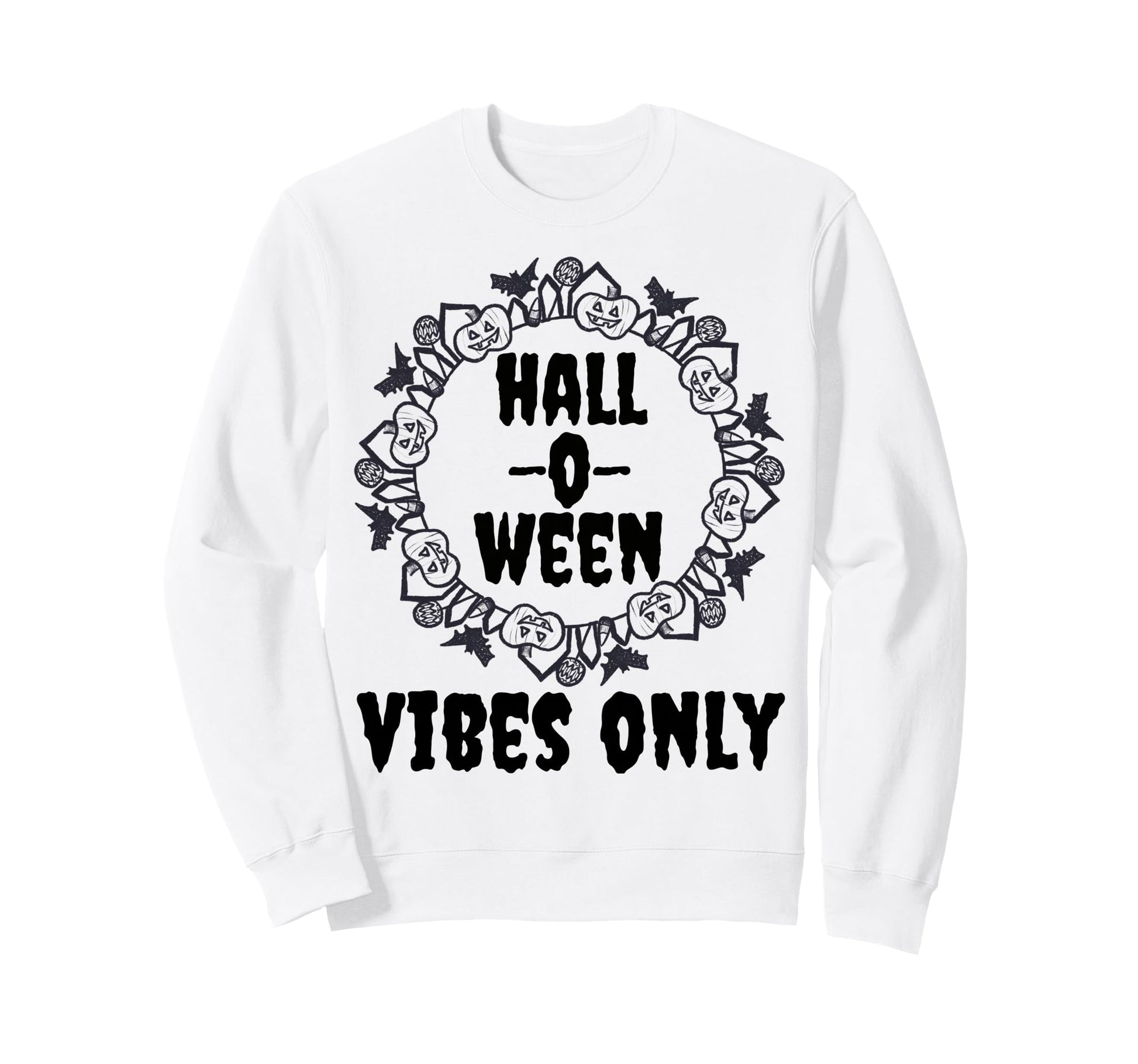 Halloween Vibes Only Pumpkin Fall Sweatshirt - Aesthetic Graphic Unisex - T-Shirt, Sweatshirt, Hoodie