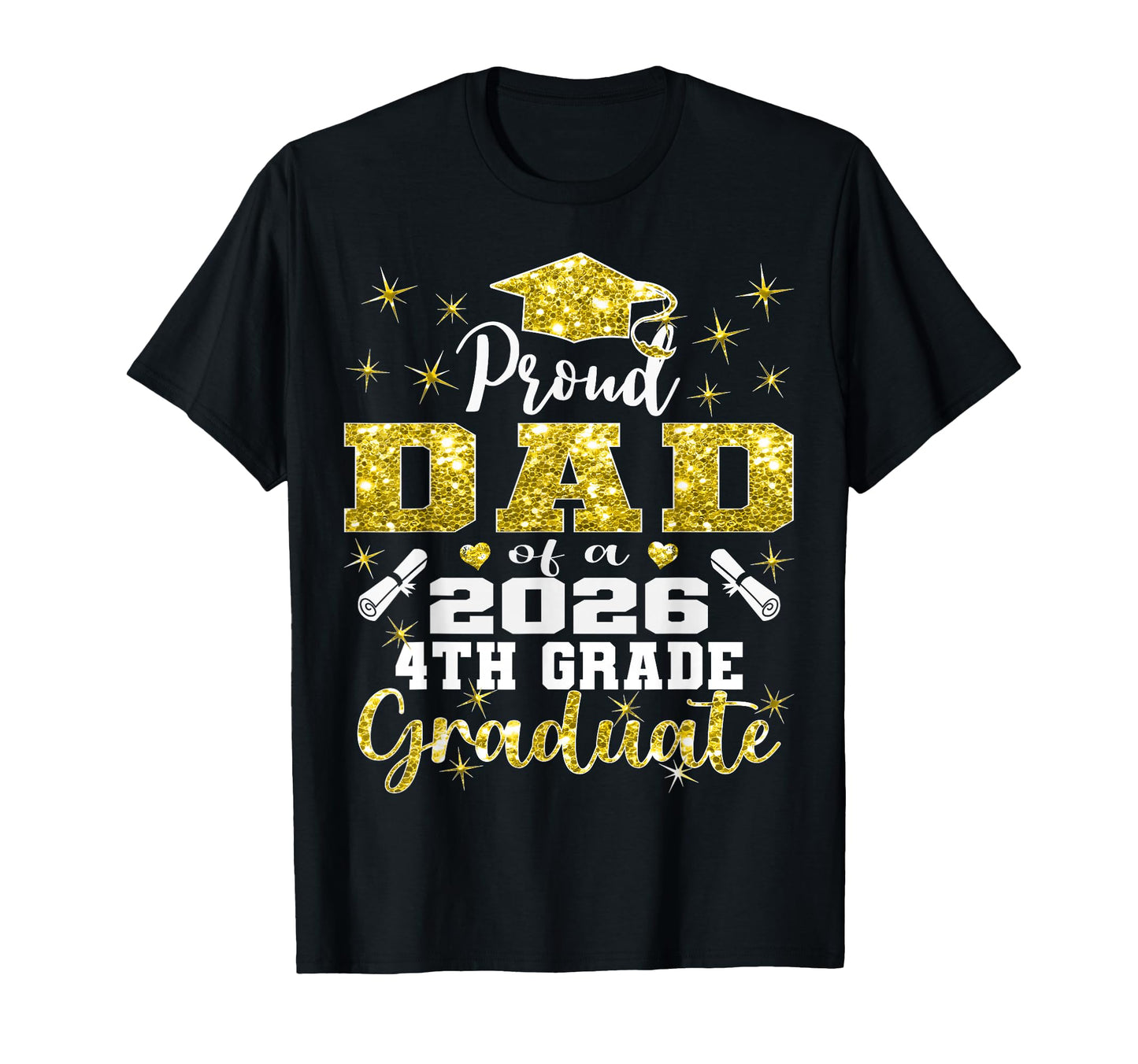 Proud Dad 4Th Grade Graduate 2026 T-Shirt - Aesthetic Graphic Unisex - T-Shirt, Sweatshirt, Hoodie