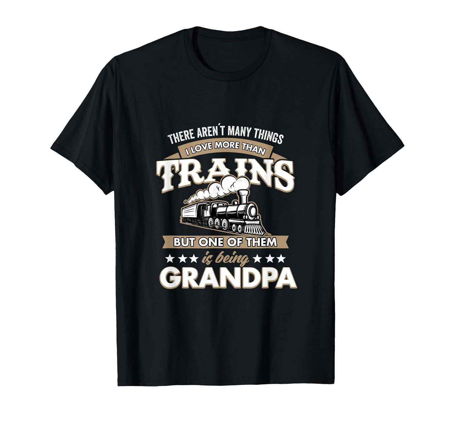 I Love More Than Trains Being T-Shirt - Fun Novelty Design Men Women - T-Shirt, Sweatshirt, Hoodie