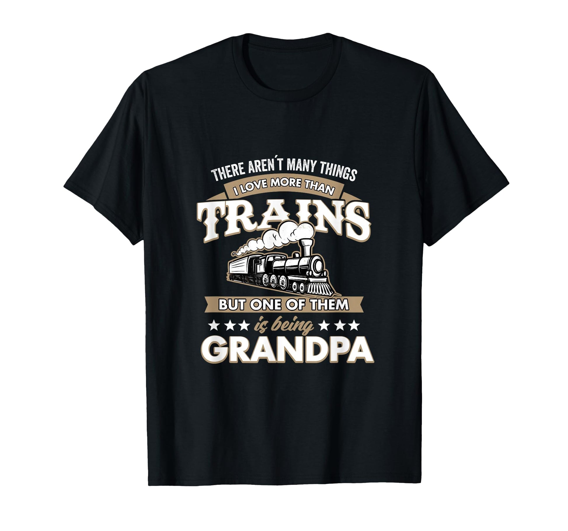 I Love More Than Trains Being T-Shirt - Fun Novelty Design Men Women - T-Shirt, Sweatshirt, Hoodie