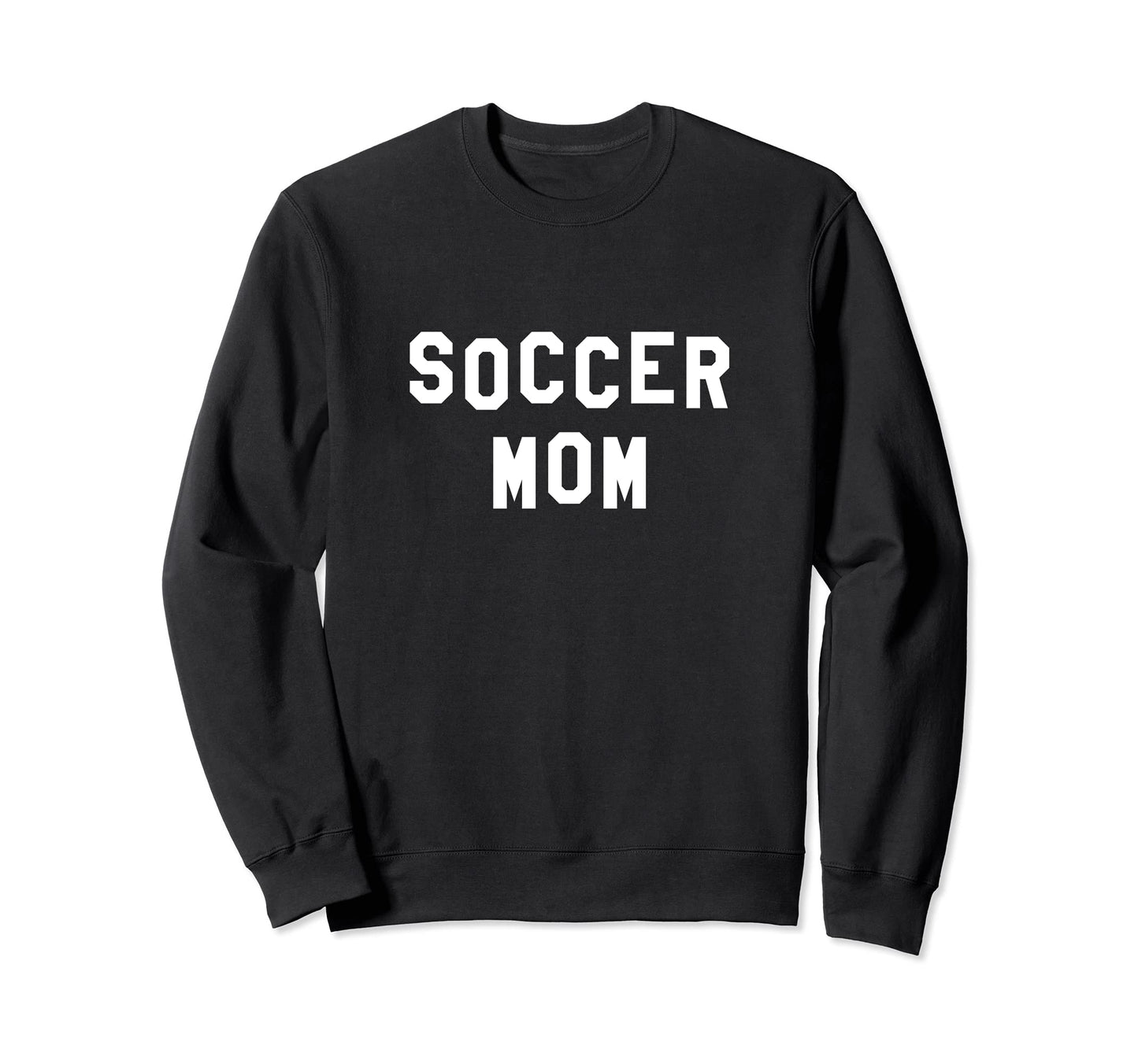 Soccer Mom Sweatshirt - Unique Graphic Men Women - T-Shirt, Sweatshirt, Hoodie