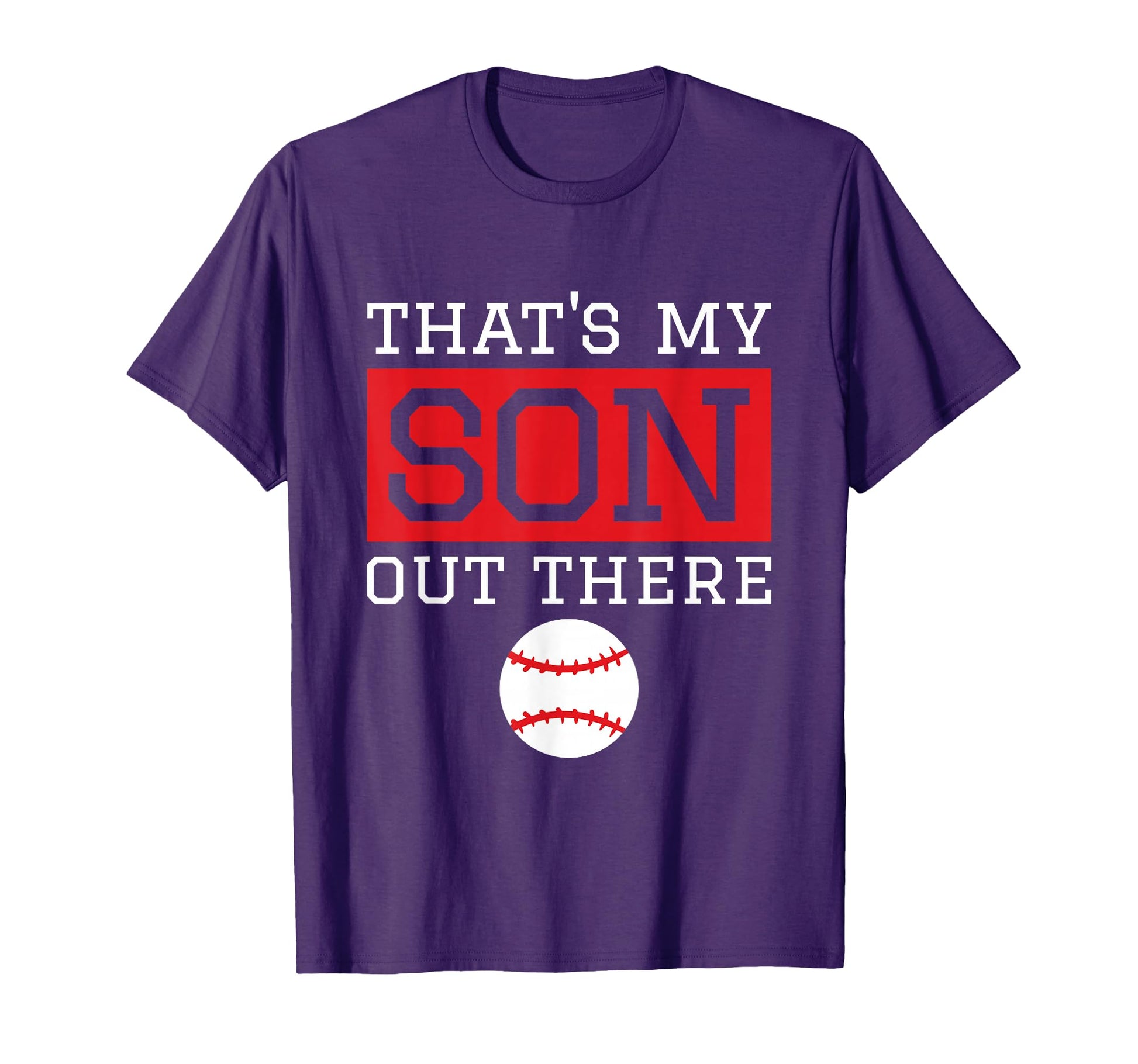 Thats My Son Out There Baseball Gift T-Shirt - Unique Graphic Men Women - T-Shirt, Sweatshirt, Hoodie