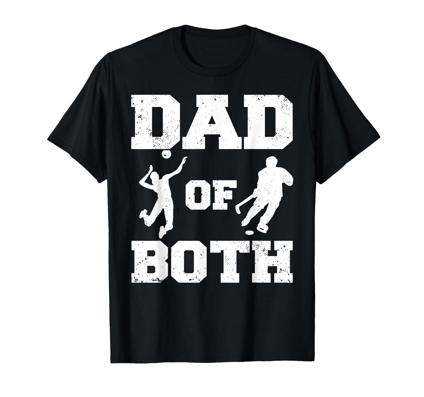 Dad Both Funny Volleyball Hockey T-Shirt - Casual Everyday Wear Men Women - T-Shirt, Sweatshirt, Hoodie