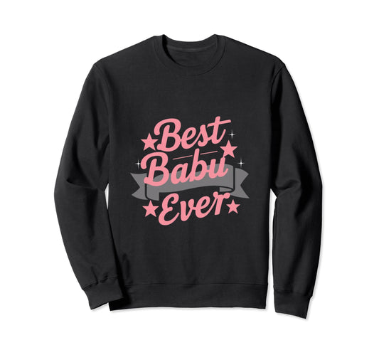 Best Babu Ever Kenyan Grandpa Sweatshirt - Fun Novelty Design Unisex - T-Shirt, Sweatshirt, Hoodie