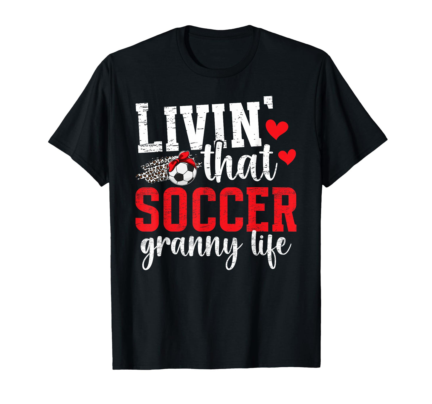 Soccer Granny Life Grandma Granny Soccer T-Shirt - Trendy Graphic Unisex - T-Shirt, Sweatshirt, Hoodie