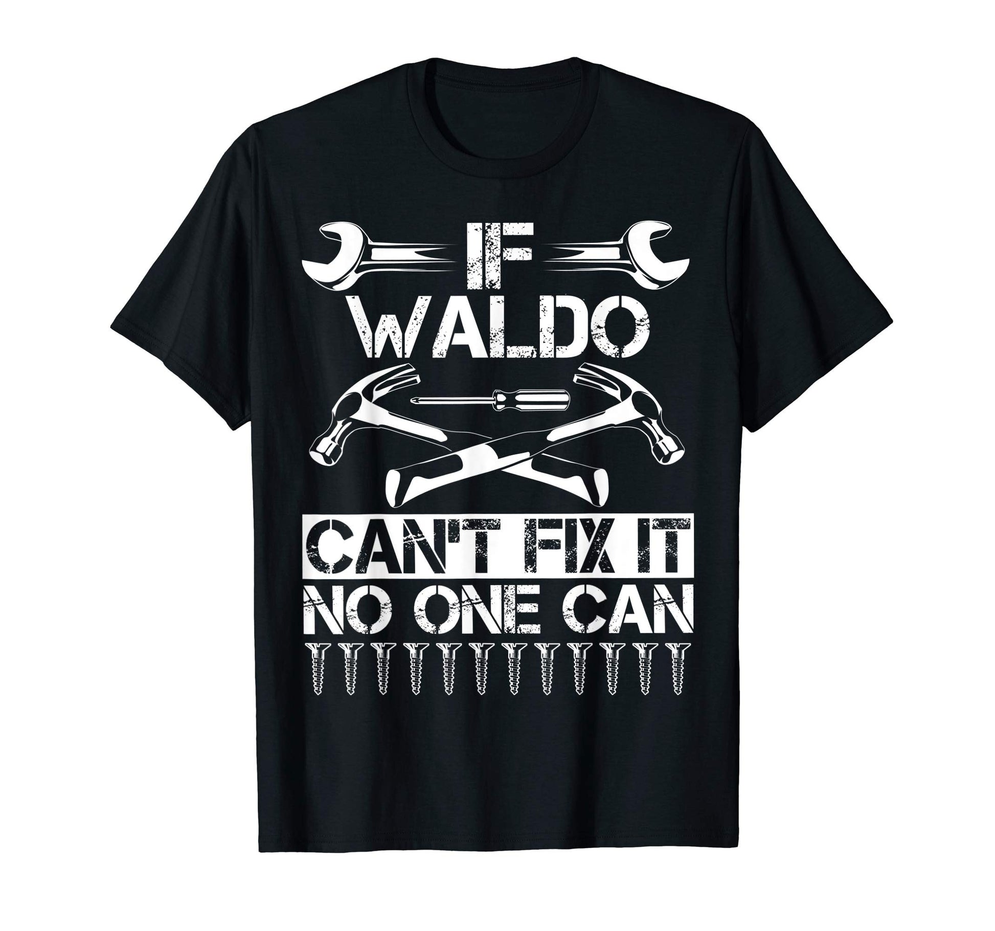 Waldo Fix It Funny Birthday T-Shirt - Minimalist Print Men Women - T-Shirt, Sweatshirt, Hoodie