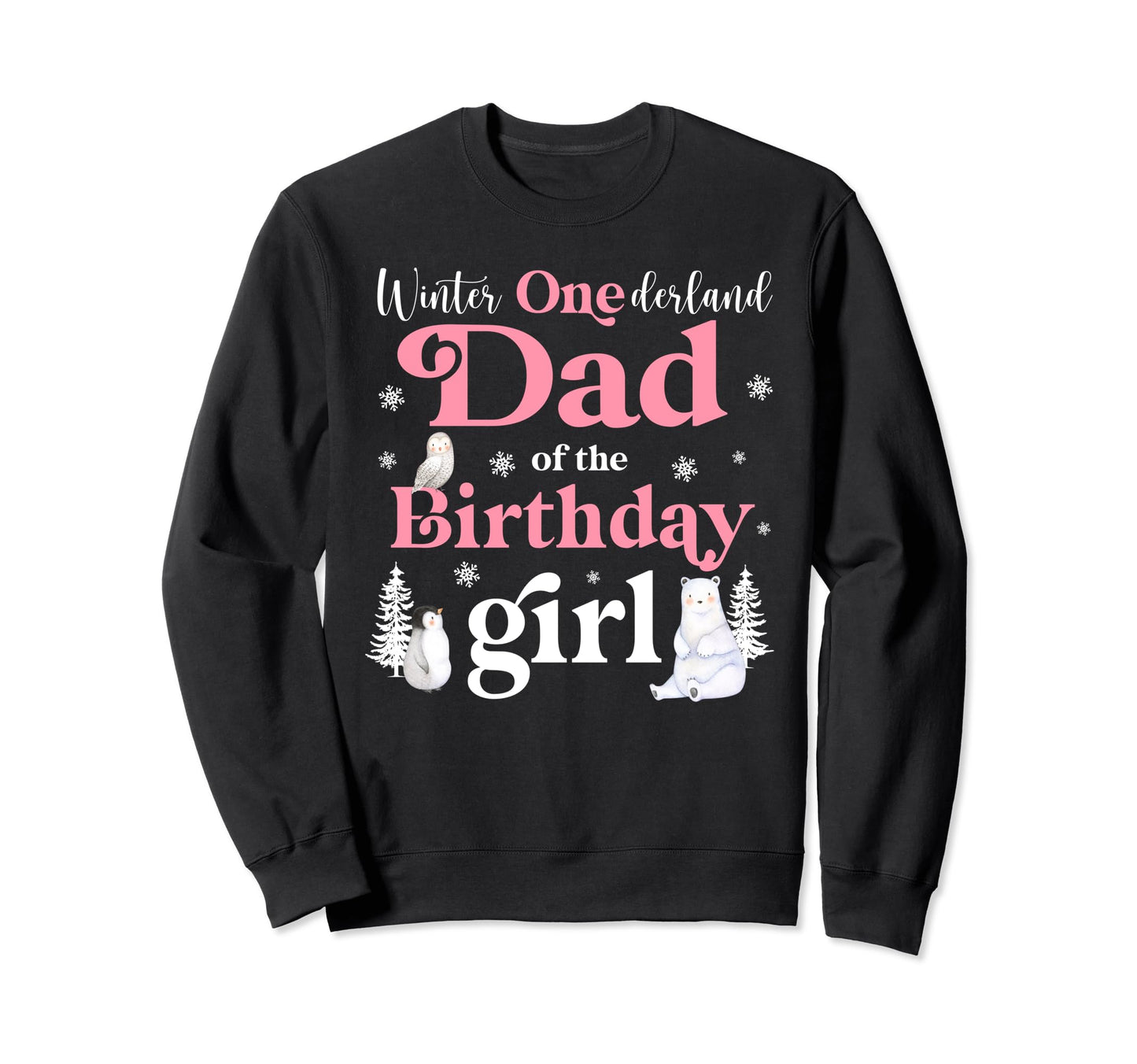 Dad Birthday Winter Onederland Sweatshirt - Streetwear Style for Adults - T-Shirt, Sweatshirt, Hoodie