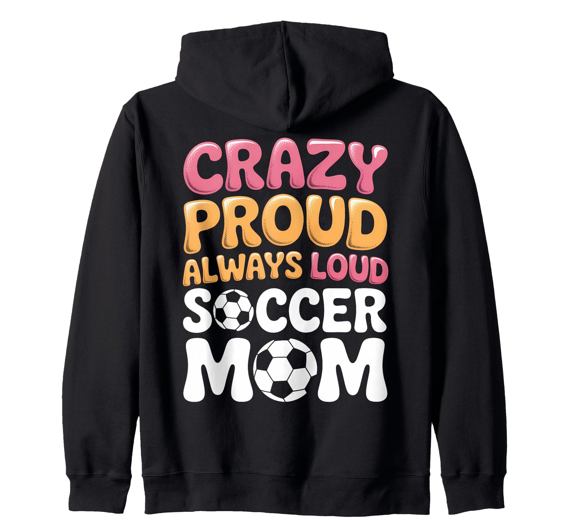 Funny Soccer Mom Soccer Player Designs T-Shirt - Streetwear Style Men Women - T-Shirt, Sweatshirt, Hoodie