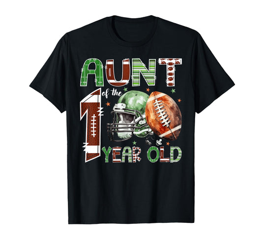 Aunt 1 Year Old Football Lover 1St T-Shirt - Aesthetic Graphic Unisex - T-Shirt, Sweatshirt, Hoodie