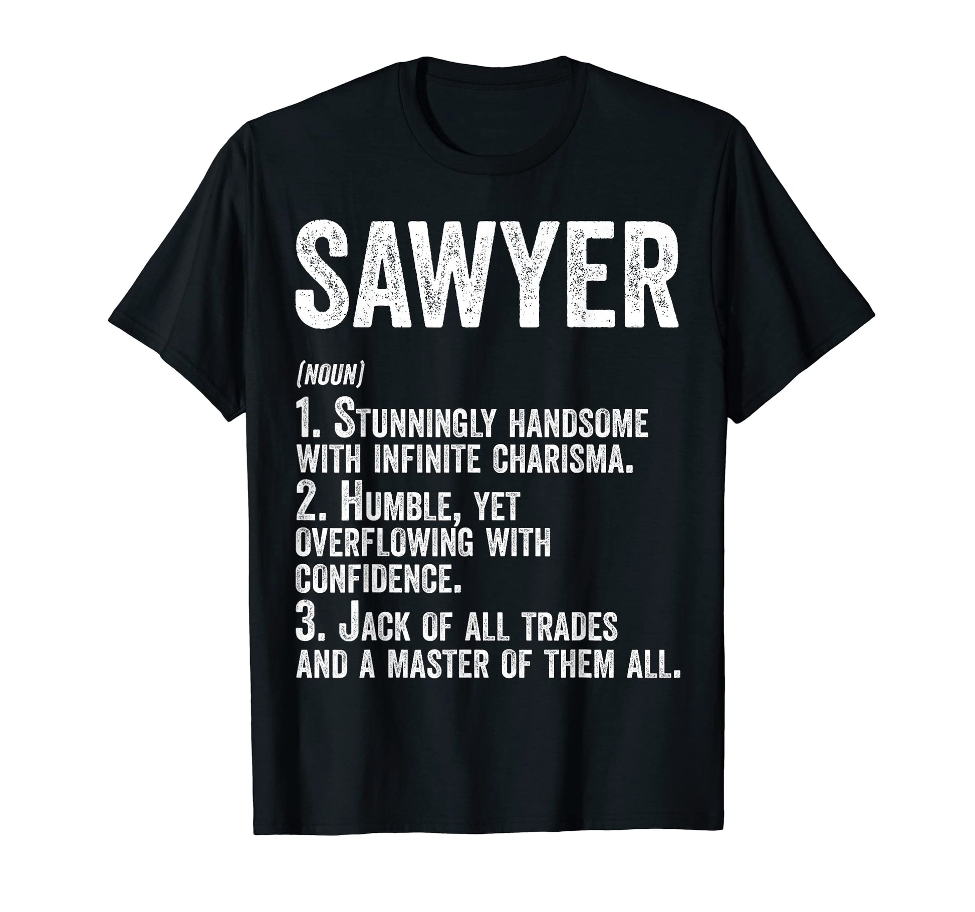 First Name Sawyer Definition T-Shirt - Unique Graphic for Adults - T-Shirt, Sweatshirt, Hoodie