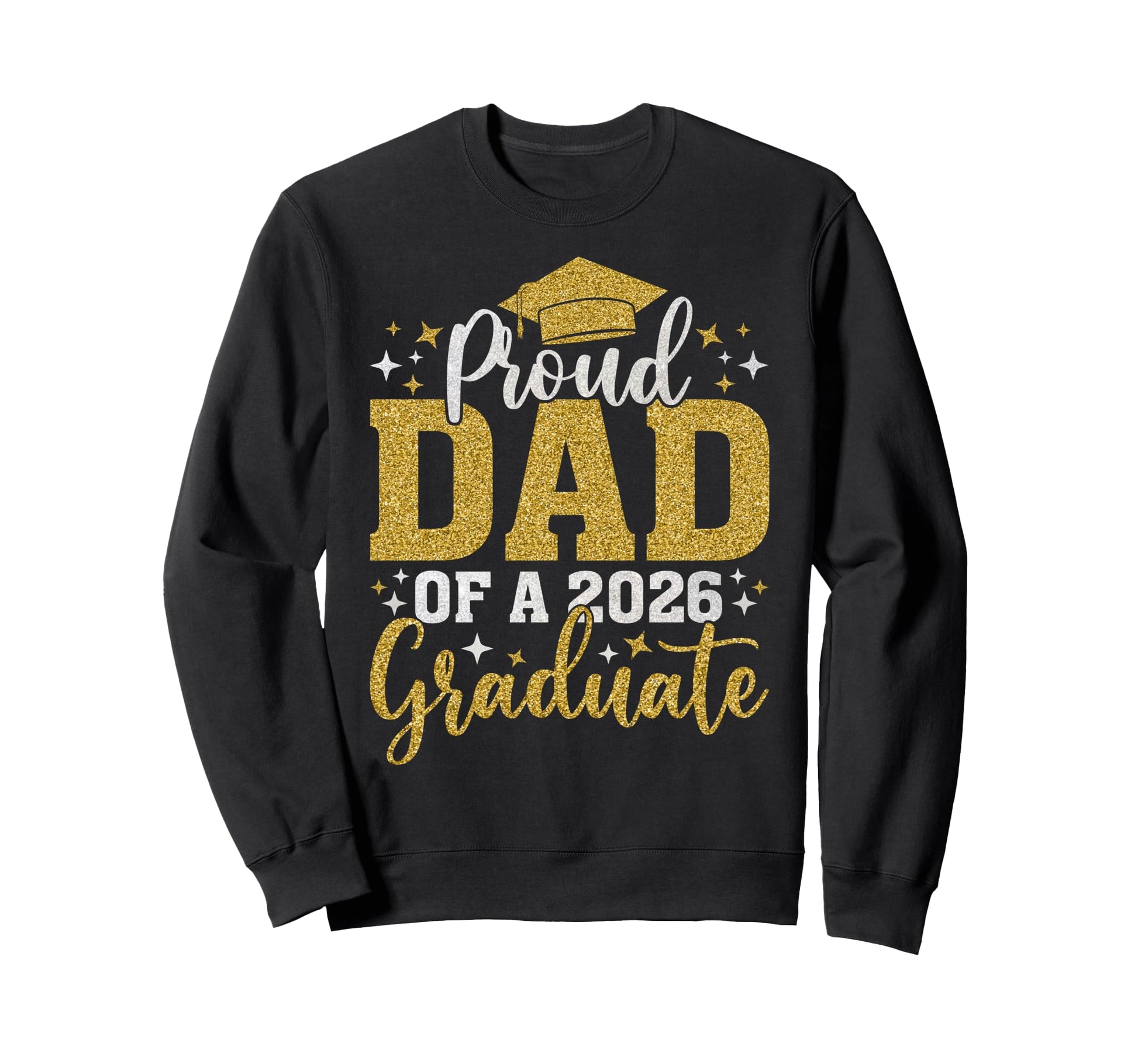 Dad Senior 2026 Proud Dad Class Sweatshirt - Casual Everyday Wear Unisex - T-Shirt, Sweatshirt, Hoodie