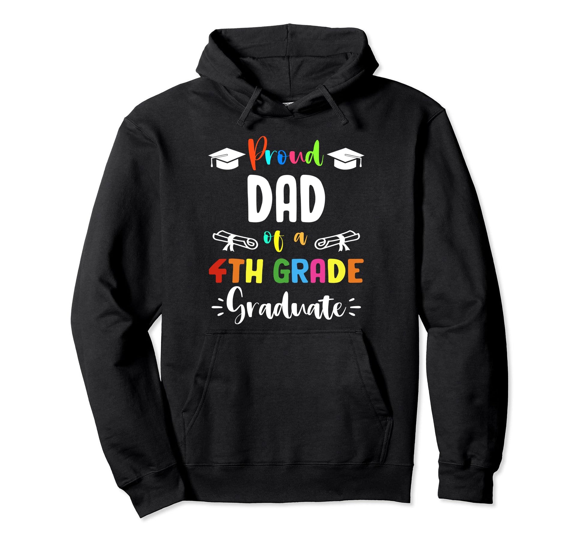 Proud Dad 4Th Grade Graduate Hoodie - Minimalist Print Men Women - T-Shirt, Sweatshirt, Hoodie