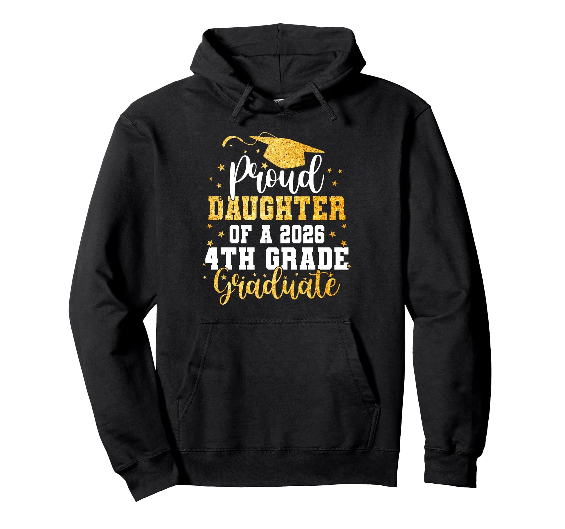 Proud Daughter Class 2026 4Th Grade Hoodie - Trendy Graphic Unisex - T-Shirt, Sweatshirt, Hoodie