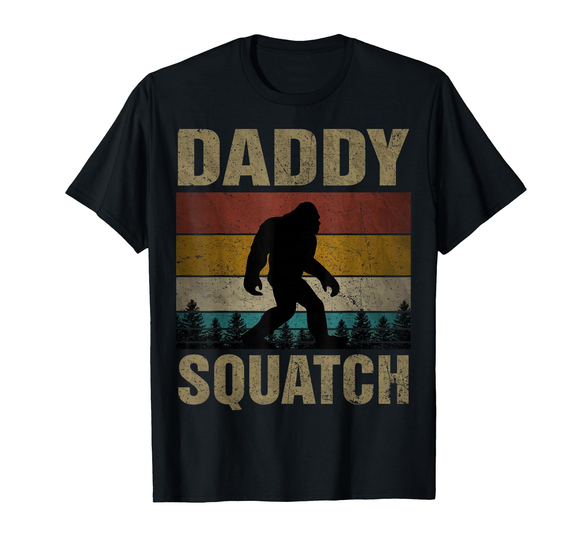 Daddy Squatch Bigfoot Dad Sasquatch Yeti T-Shirt - Trendy Graphic Unisex - T-Shirt, Sweatshirt, Hoodie
