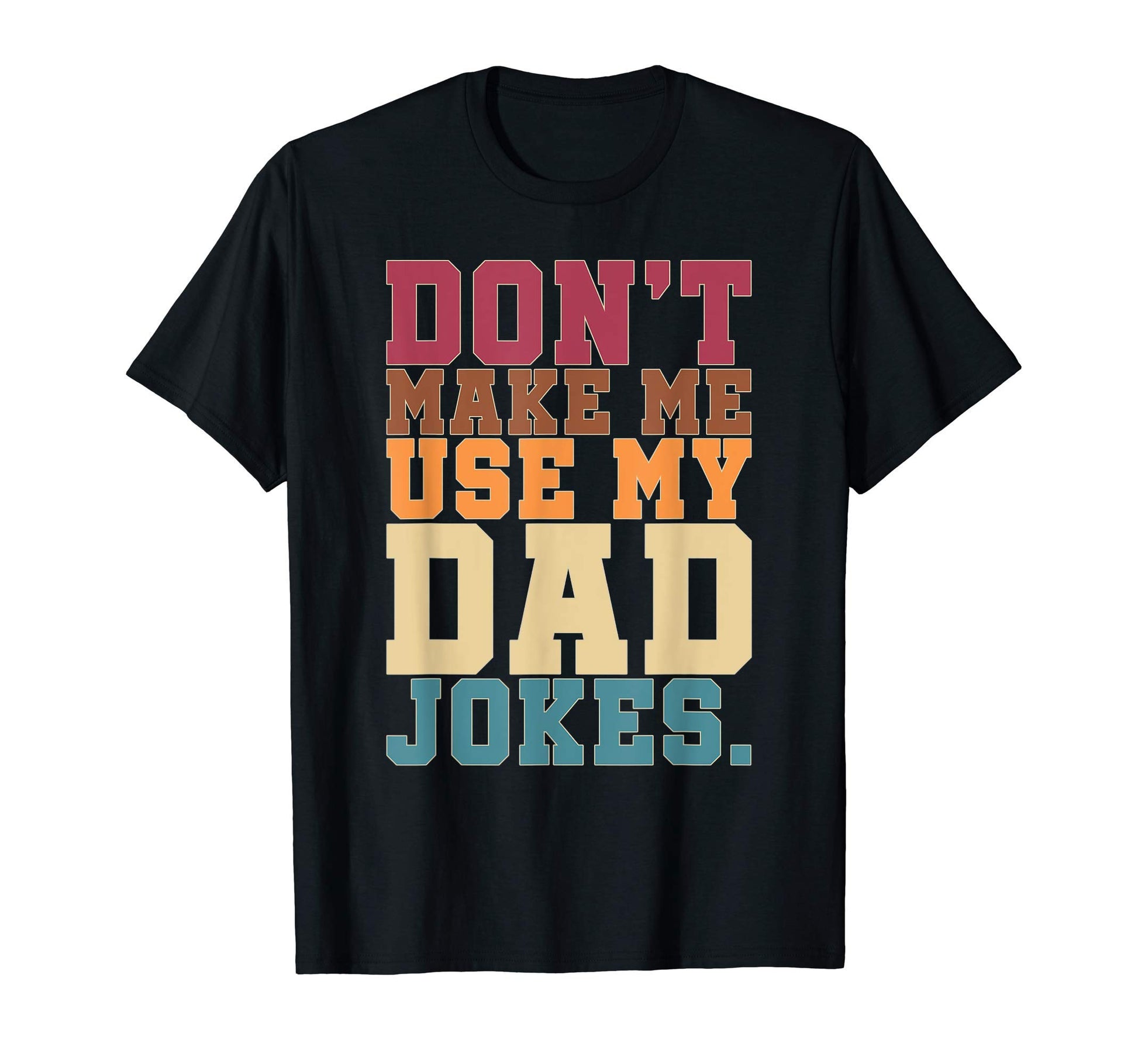 Mens Funny Punny Daddy Humorous T-Shirt - Casual Everyday Wear Men Women - T-Shirt, Sweatshirt, Hoodie