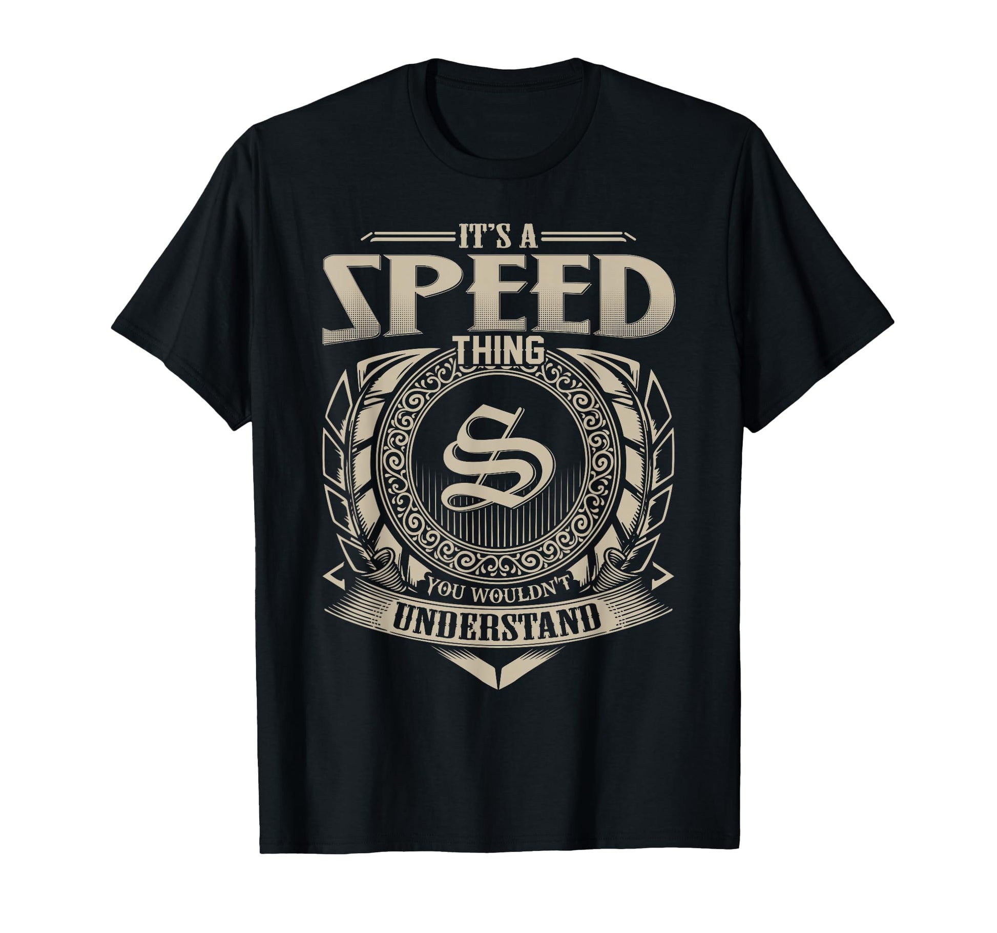Its Speed Thing You Wouldnt Understand T-Shirt - Minimalist Print Unisex - T-Shirt, Sweatshirt, Hoodie