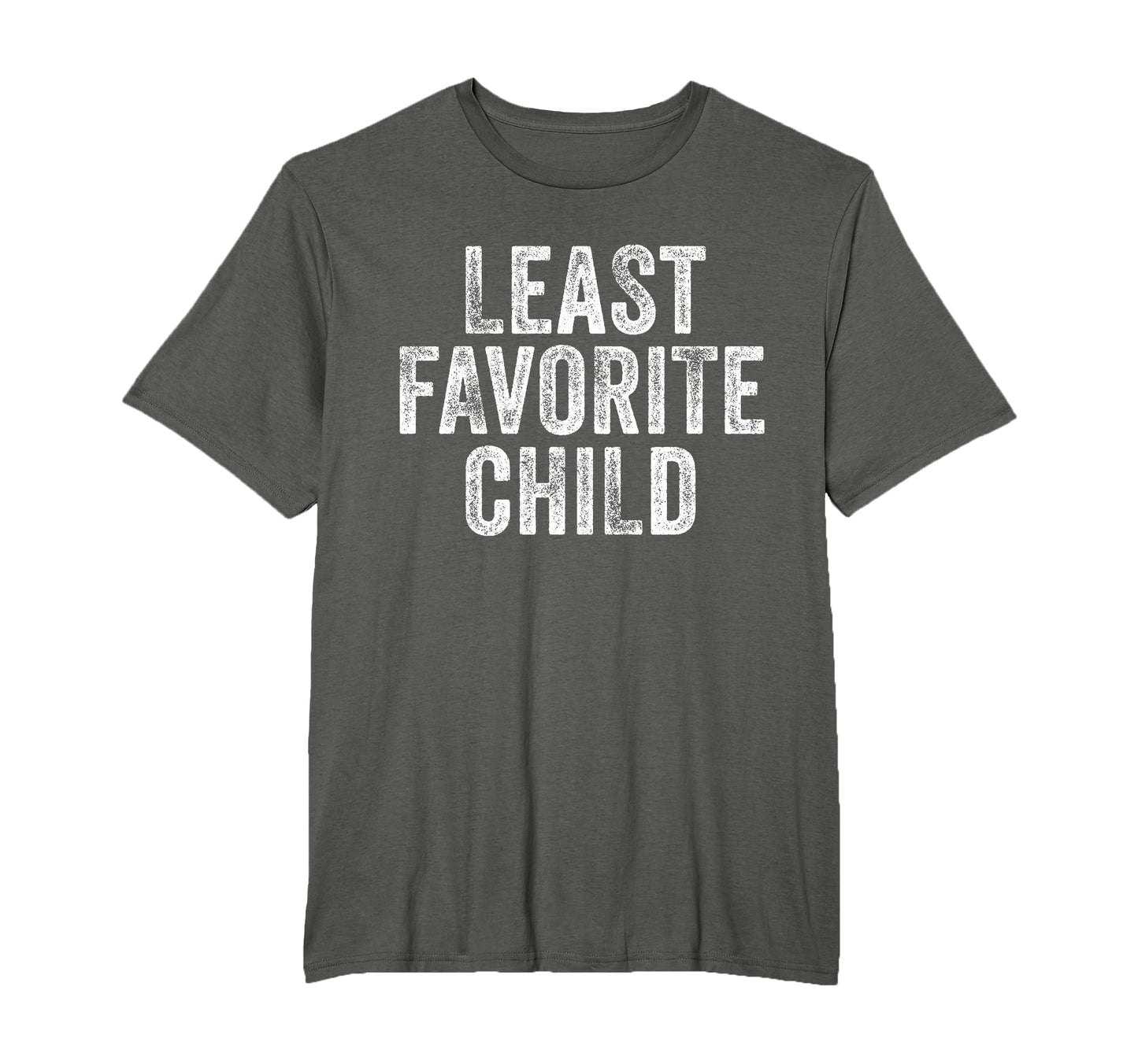 Least Favorite Child Mom Dad Son T-Shirt - Fun Novelty Design for Adults - T-Shirt, Sweatshirt, Hoodie