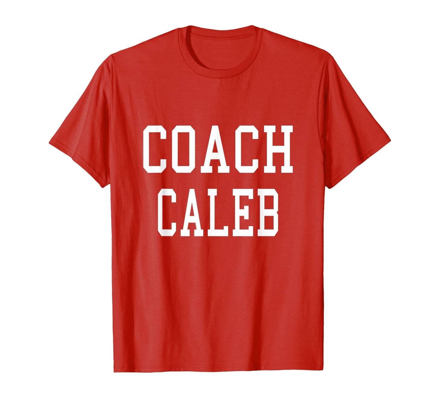 Coach Caleb Custom Football Soccer T-Shirt - Custom Art Print Unisex - T-Shirt, Sweatshirt, Hoodie