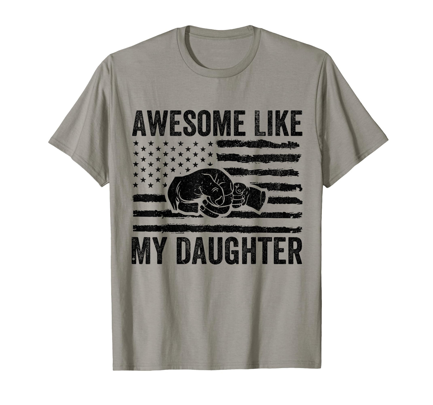 Awesome Like My Daughter Gifts Funny T-Shirt - Trendy Graphic Unisex - T-Shirt, Sweatshirt, Hoodie