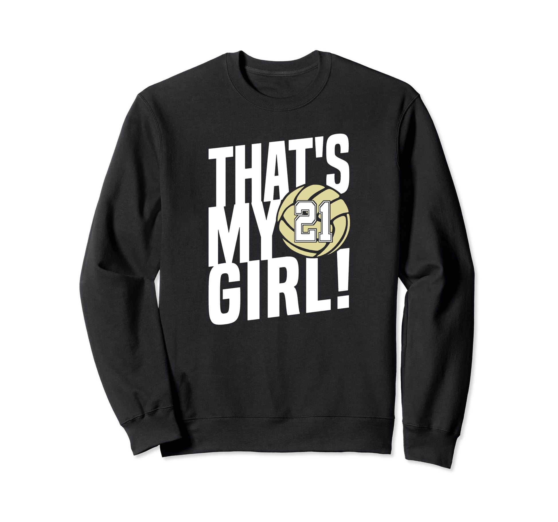 Number Twenty One Thats My 21 Sweatshirt - Trendy Graphic Men Women - T-Shirt, Sweatshirt, Hoodie