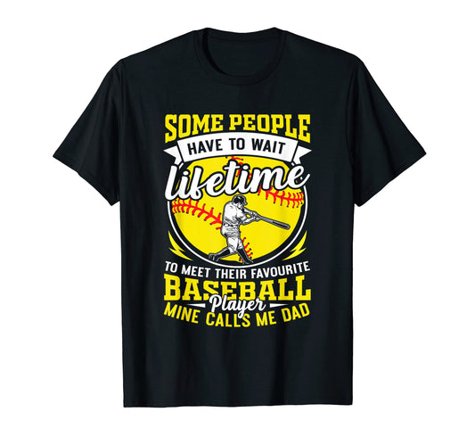 Baseball Dad My Favorite Player Calls T-Shirt - Graphic Print for Adults - T-Shirt, Sweatshirt, Hoodie