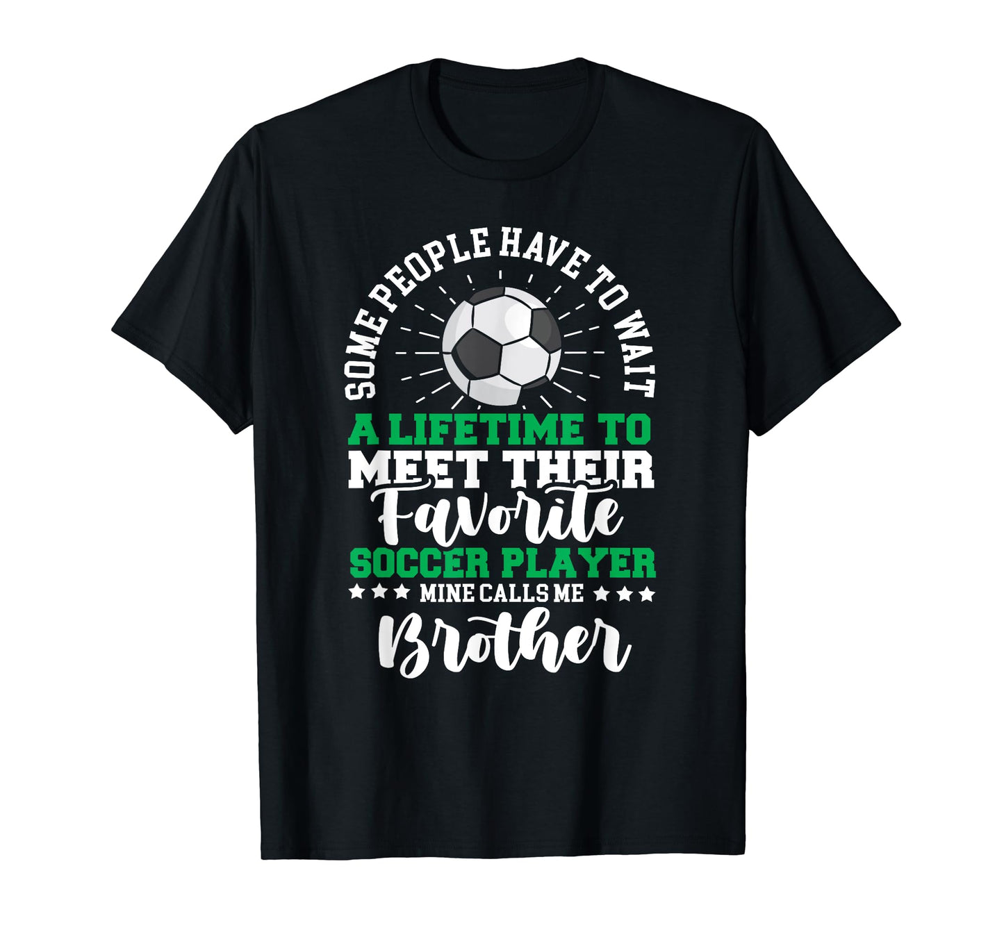 Soccer Player Brother Sister Sibling T-Shirt - Novelty Apparel for Adults - T-Shirt, Sweatshirt, Hoodie