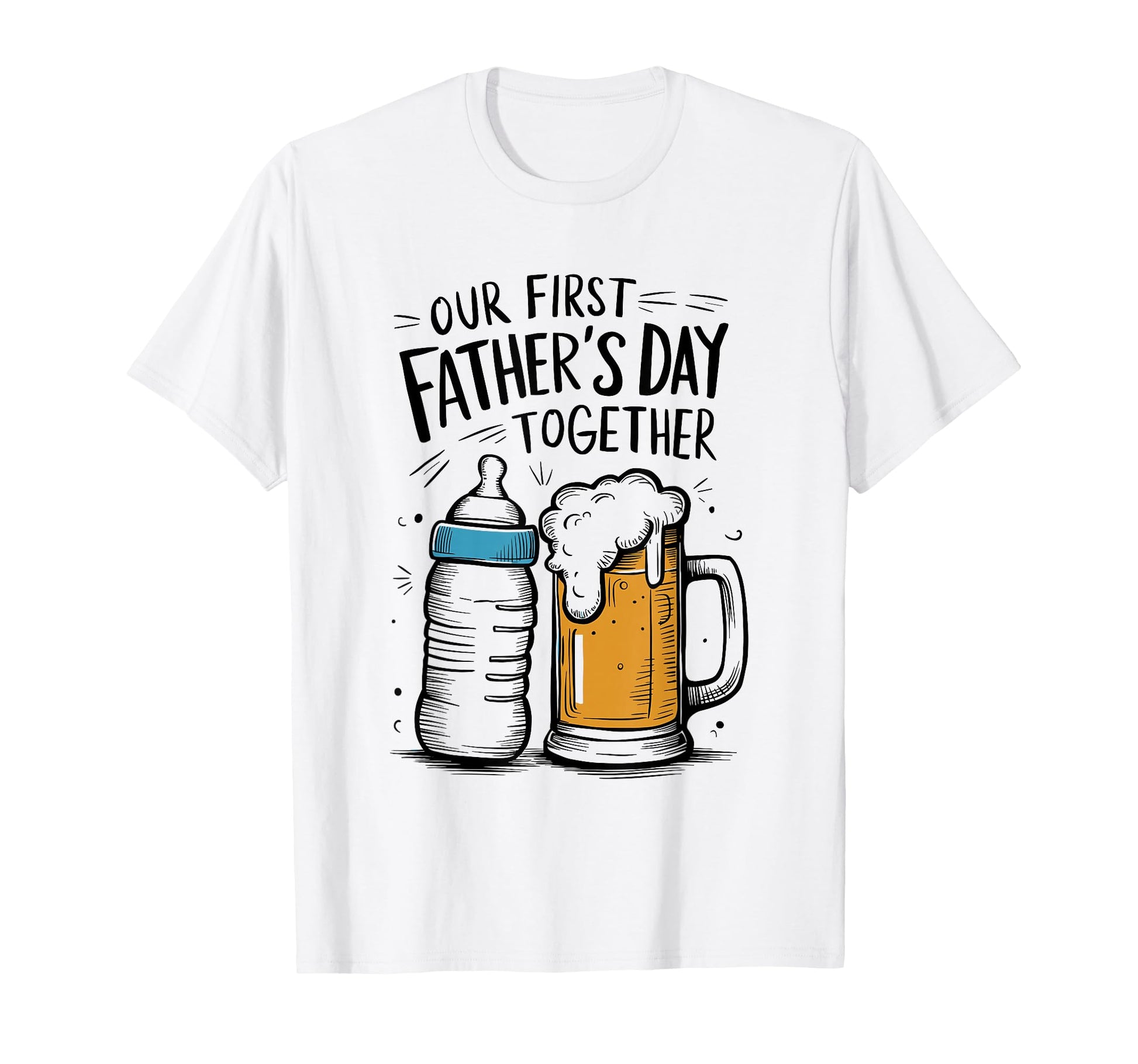 Dad And Son Our First Fathers T-Shirt - Casual Everyday Wear for Adults - T-Shirt, Sweatshirt, Hoodie
