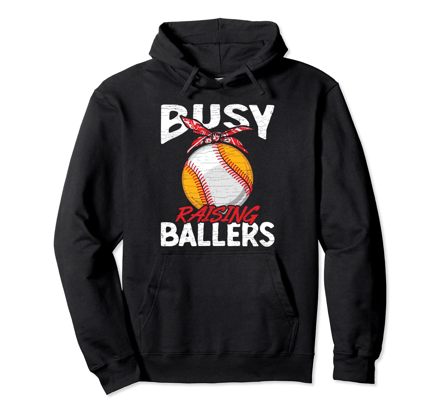 Busy Raising Ballers Baseball Mom Hoodie - Unique Graphic for Adults - T-Shirt, Sweatshirt, Hoodie