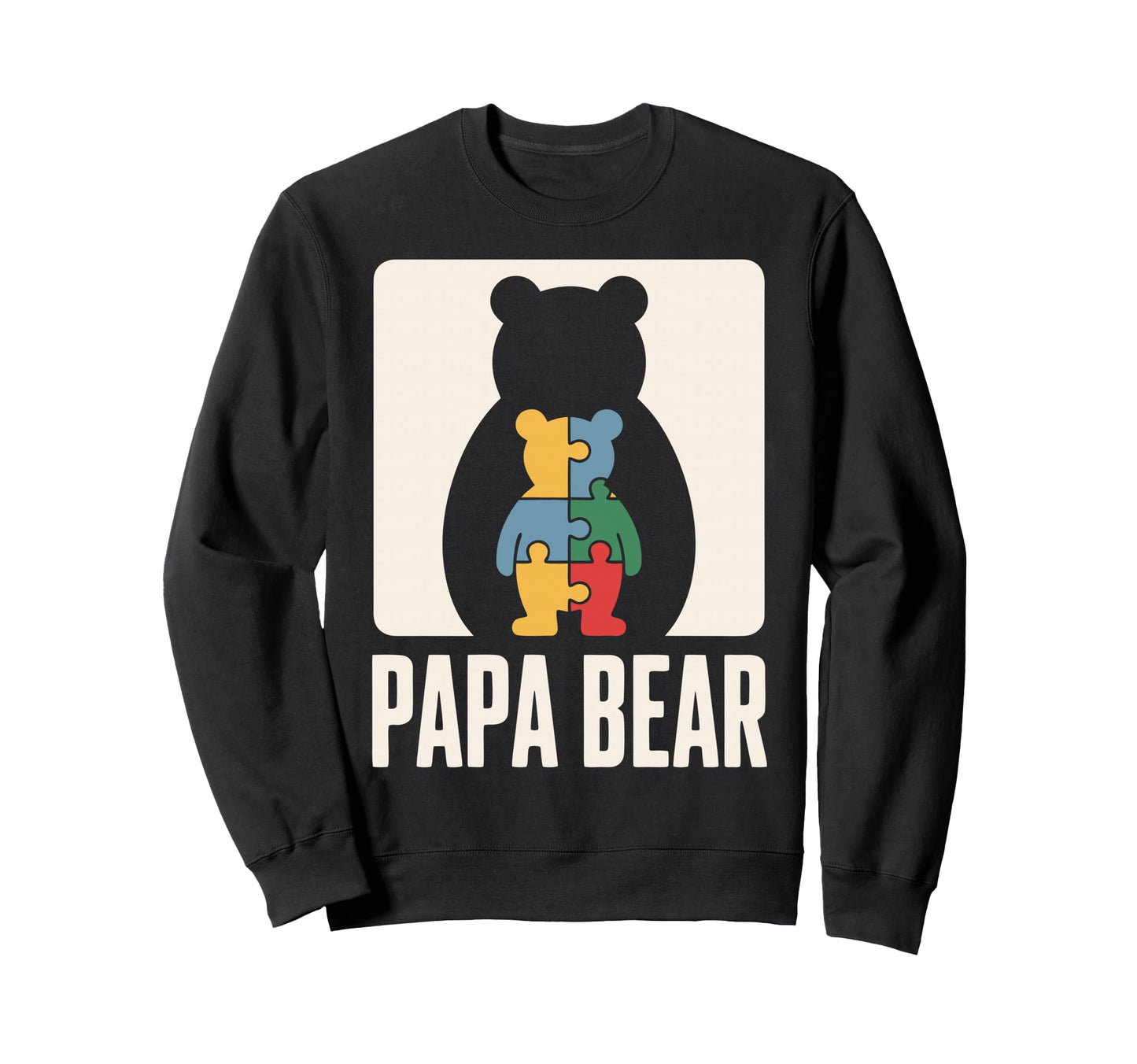 Autism Dad Papa Bear Autistic Child Sweatshirt - Fun Novelty Design Unisex - T-Shirt, Sweatshirt, Hoodie