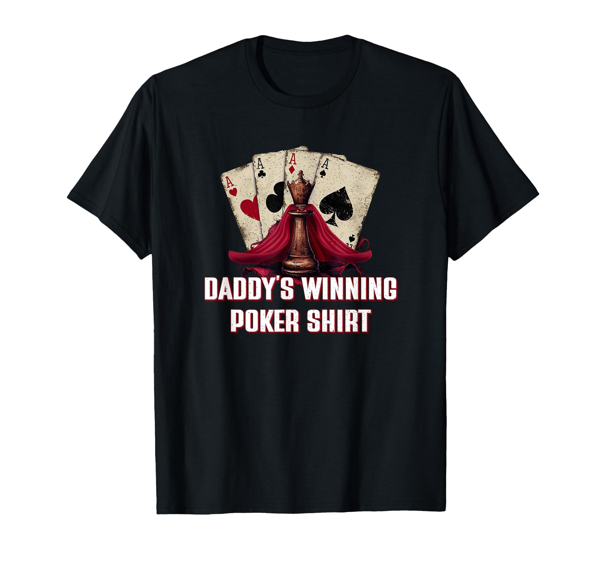 Daddys Winning Poker Card Game Dad T-Shirt - Aesthetic Graphic for Adults - T-Shirt, Sweatshirt, Hoodie